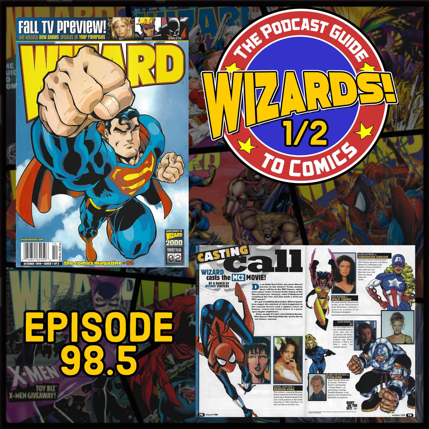WIZARDS The Podcast Guide To Comics | Episode 98.5