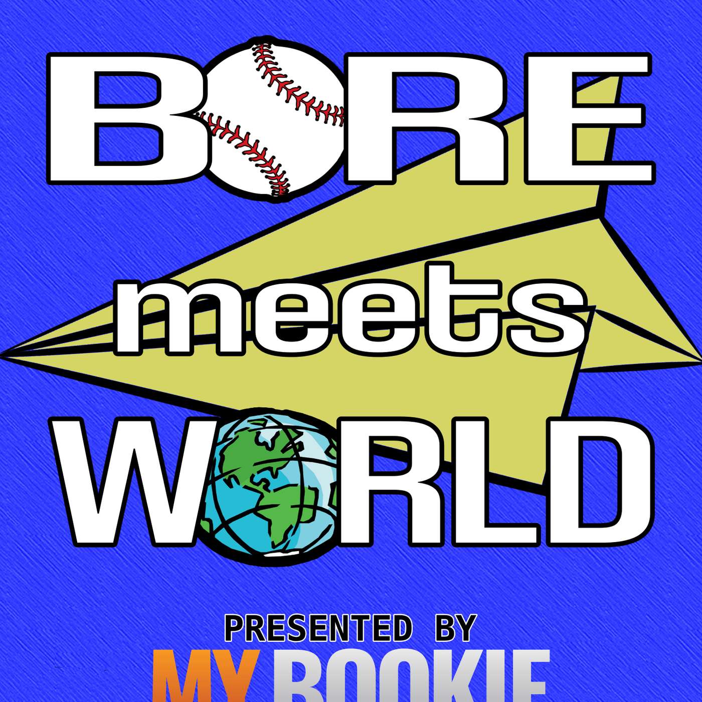 BORE MEETS WORLD 403 - I Ain't Gonna Spray Lettuce No More