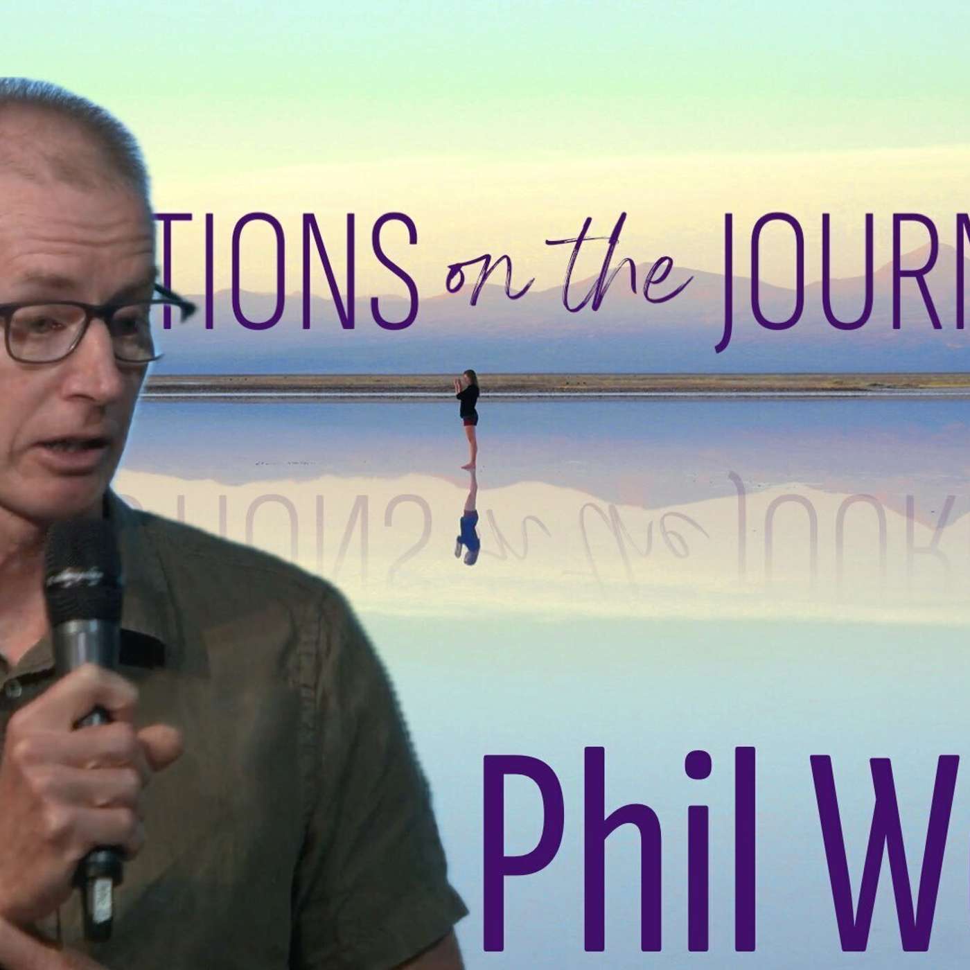 Phil Woods' reflections on the Journey