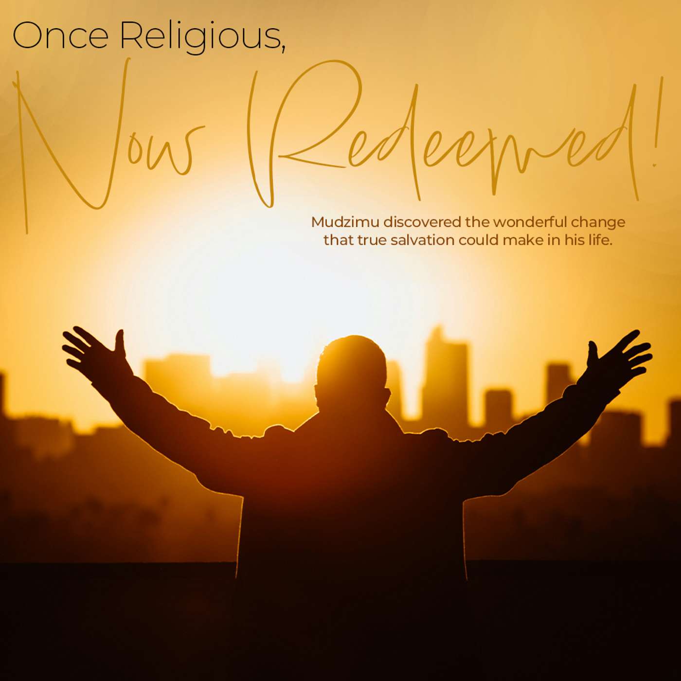 Once Religious, Now Redeemed