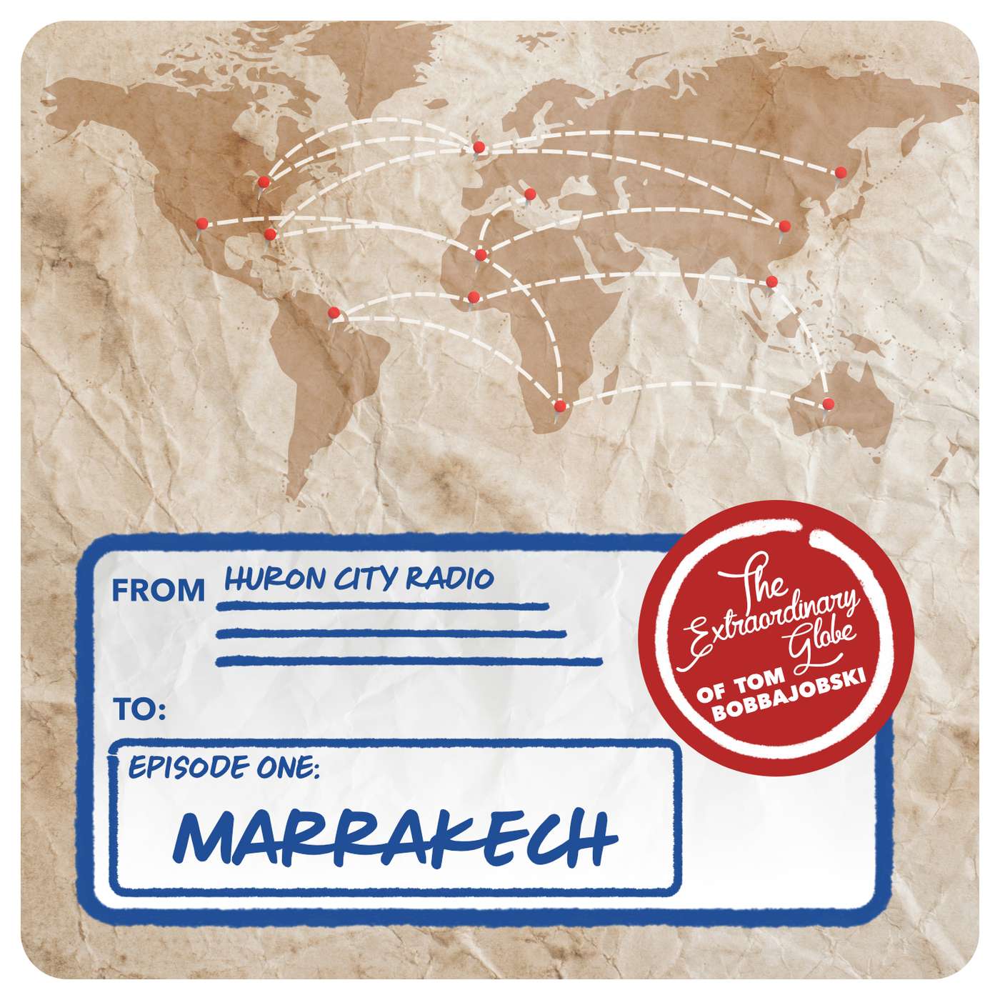 The Extraordinary Globe of Tom Bobbajobski - Episode 1 - Marrakech