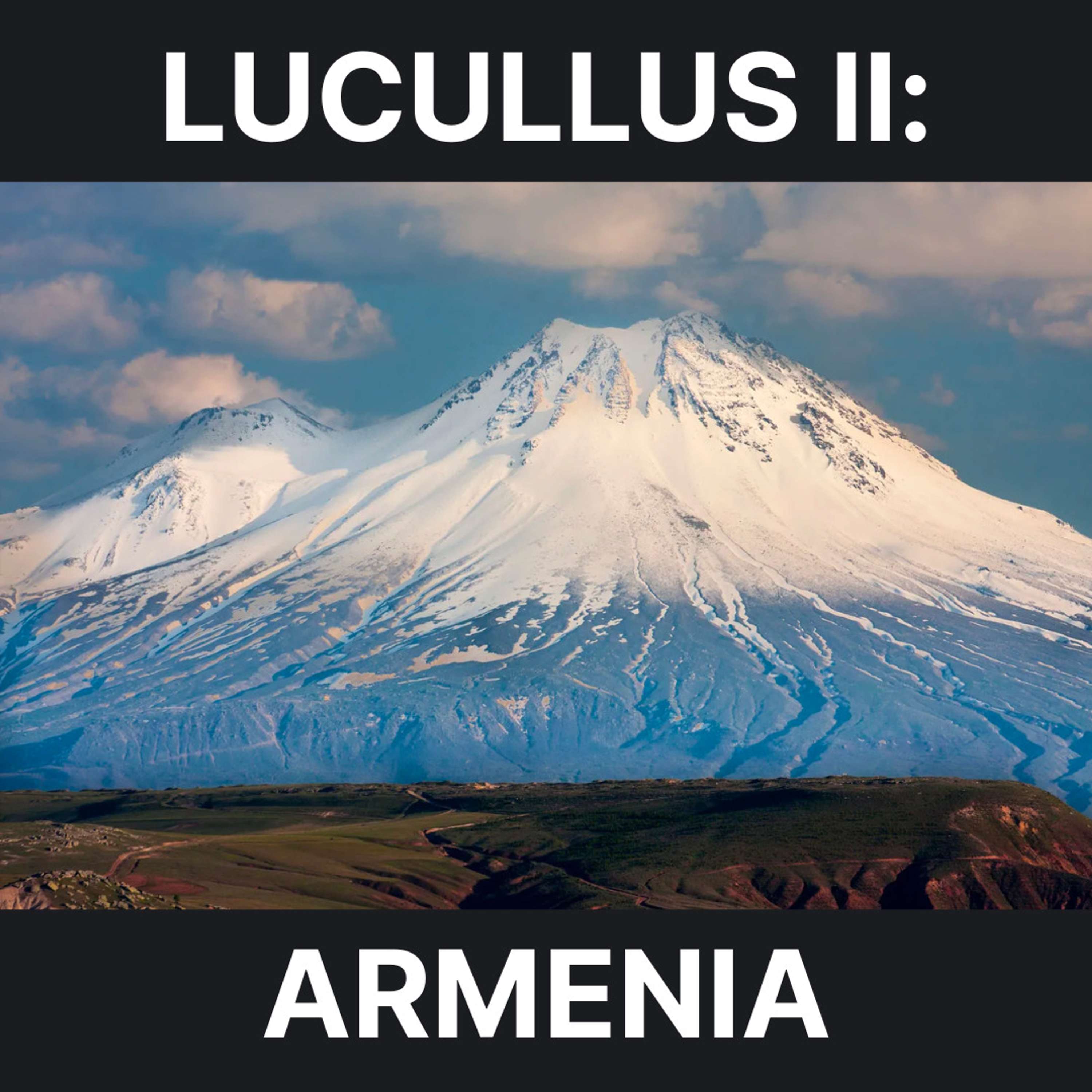 77 - Lucullus II: Armenia