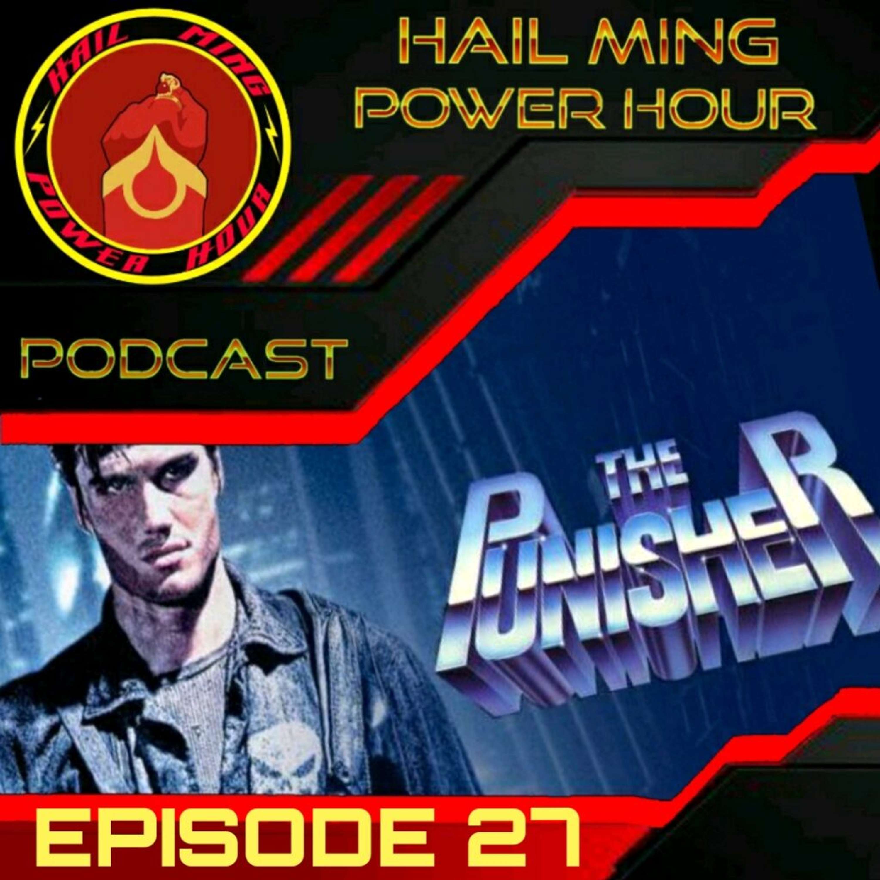 Hail Ming Power Hour Episode 27: The Punisher 1989 - podcast episode cover