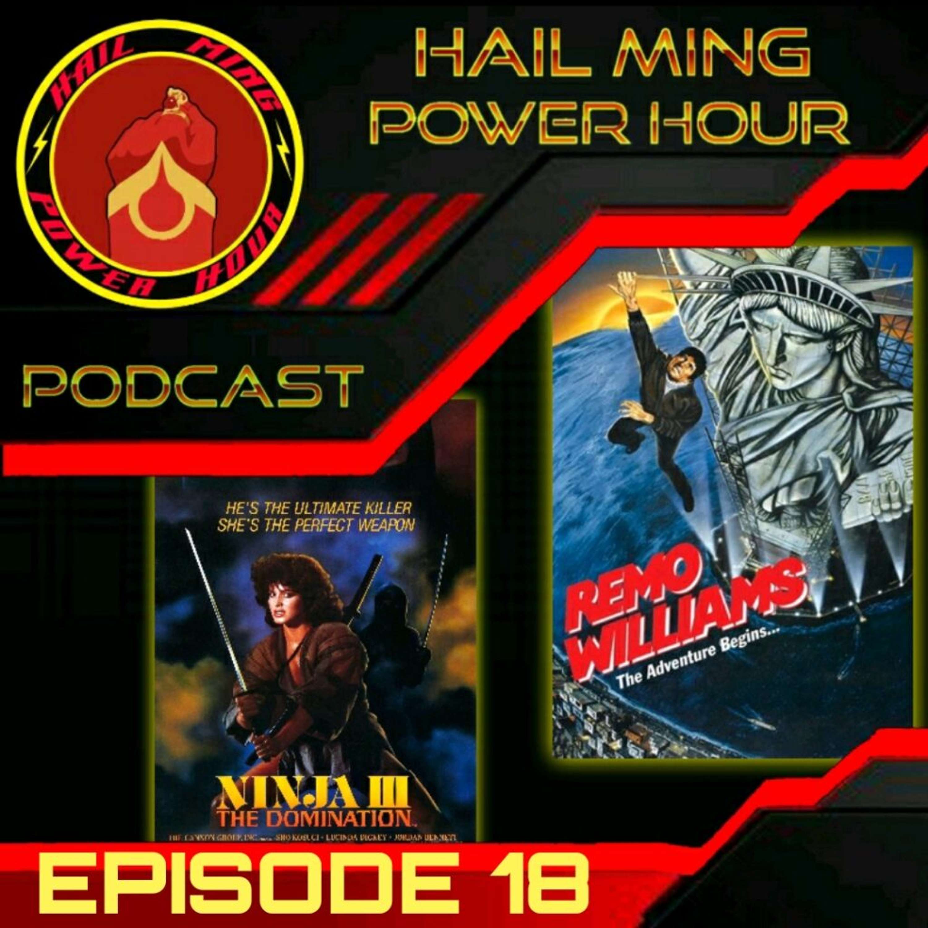 Hail Ming Power Hour Episode 18: Ninja 3 The Domination / Remo Williams The Adventure Begins - podcast episode cover