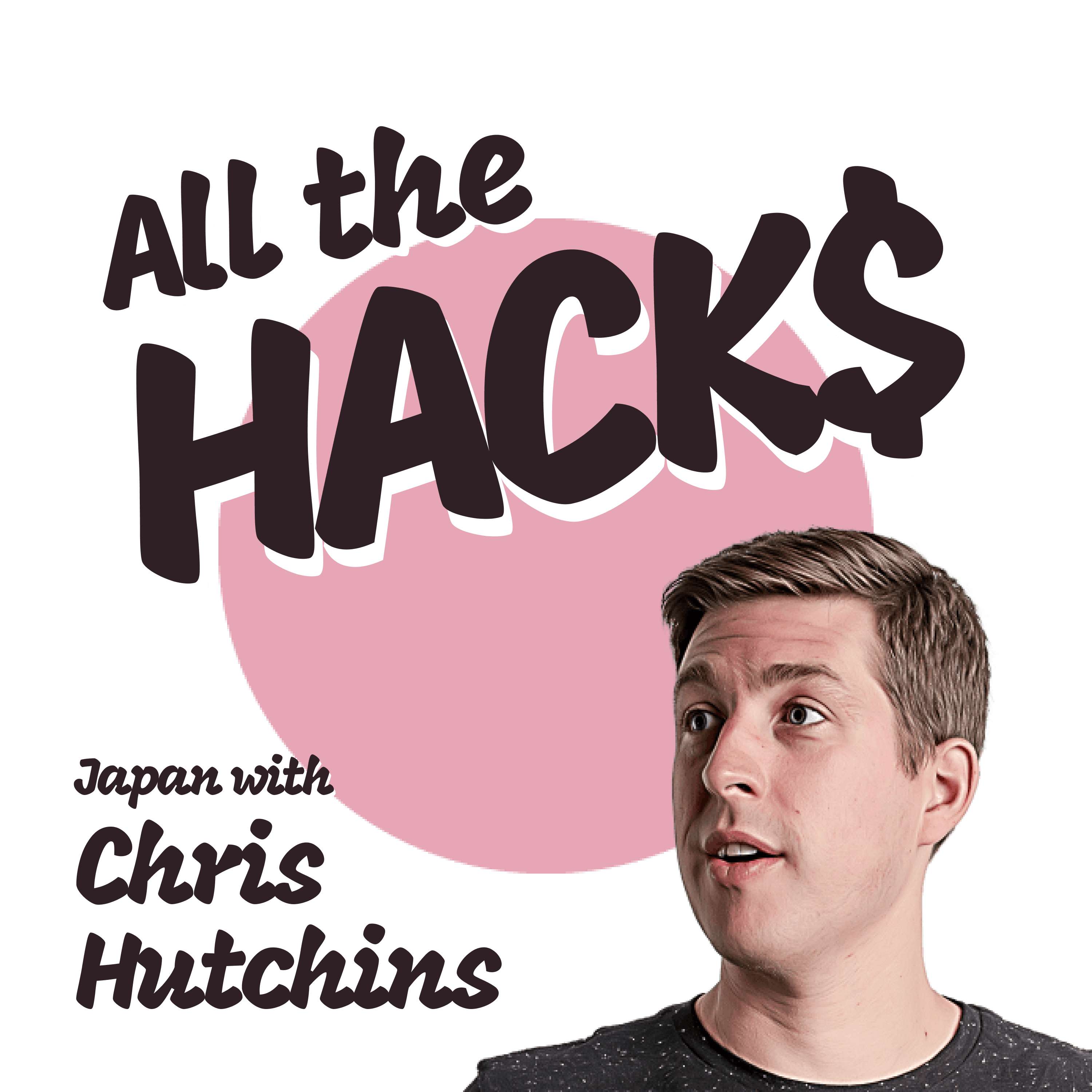 All the Hacks with Chris Hutchins2