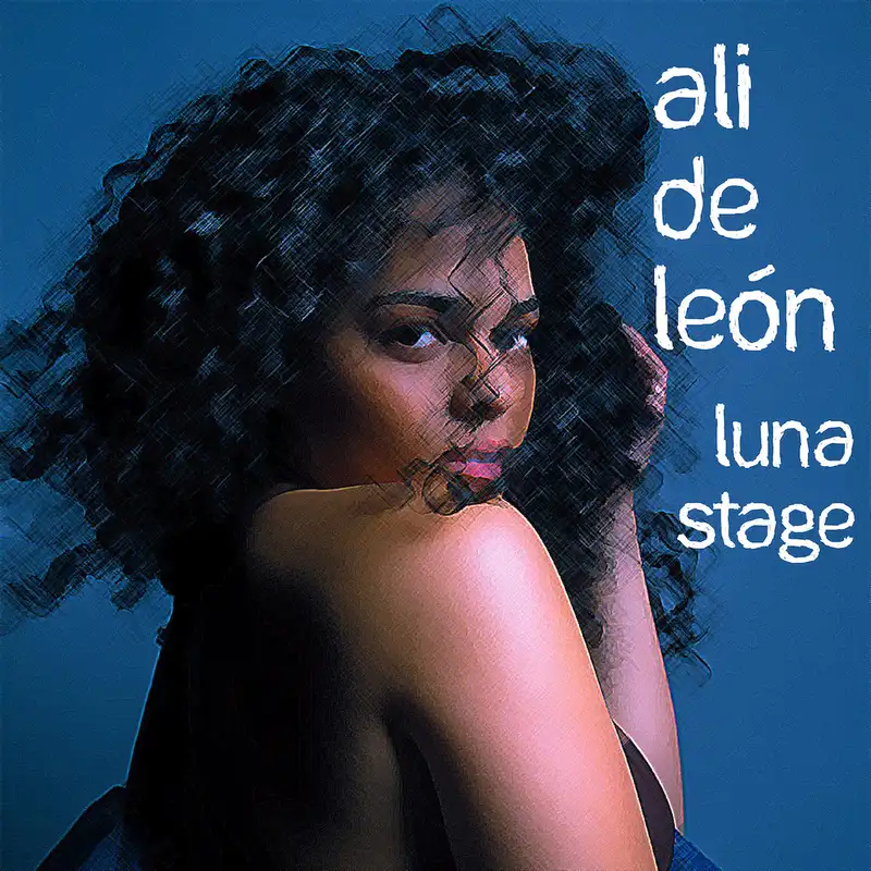 Ali de León | Luna Stage