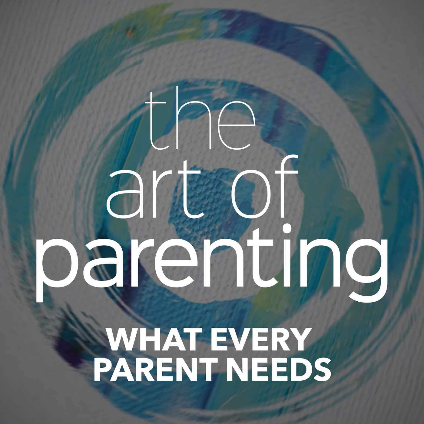 The Art of Parenting
