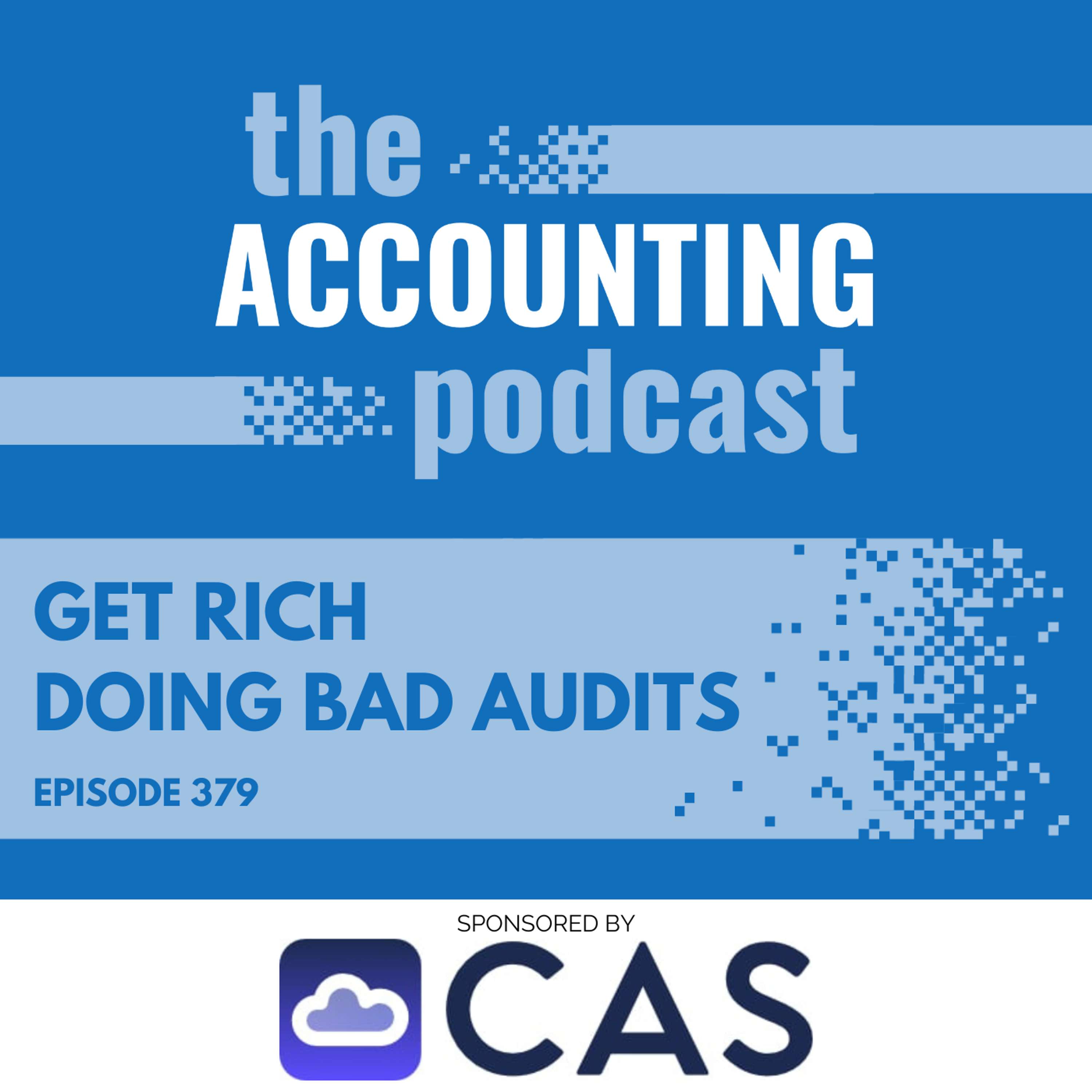 Get Rich Doing Bad Audits