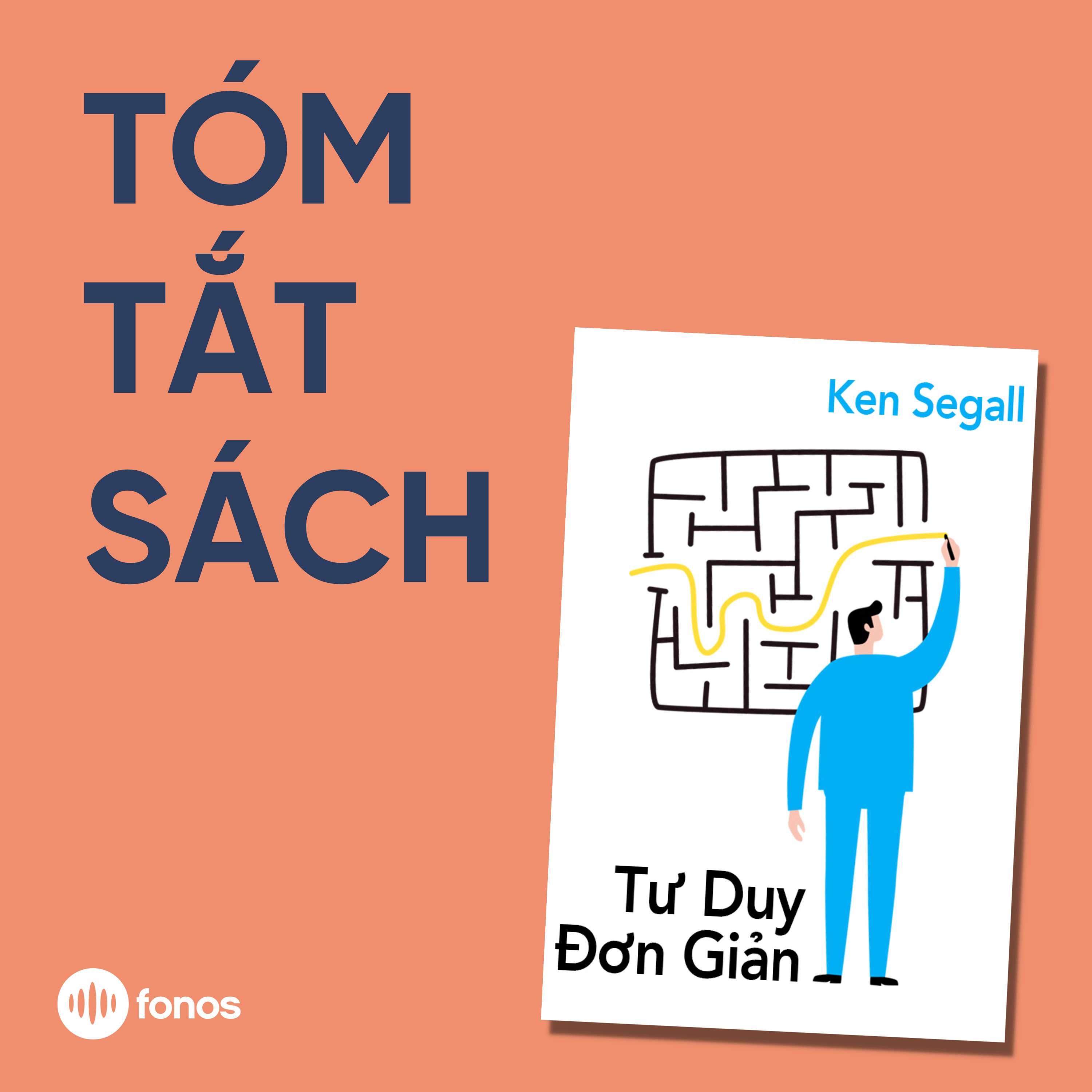 Tư Duy Đơn Giản [Tóm Tắt Sách]
