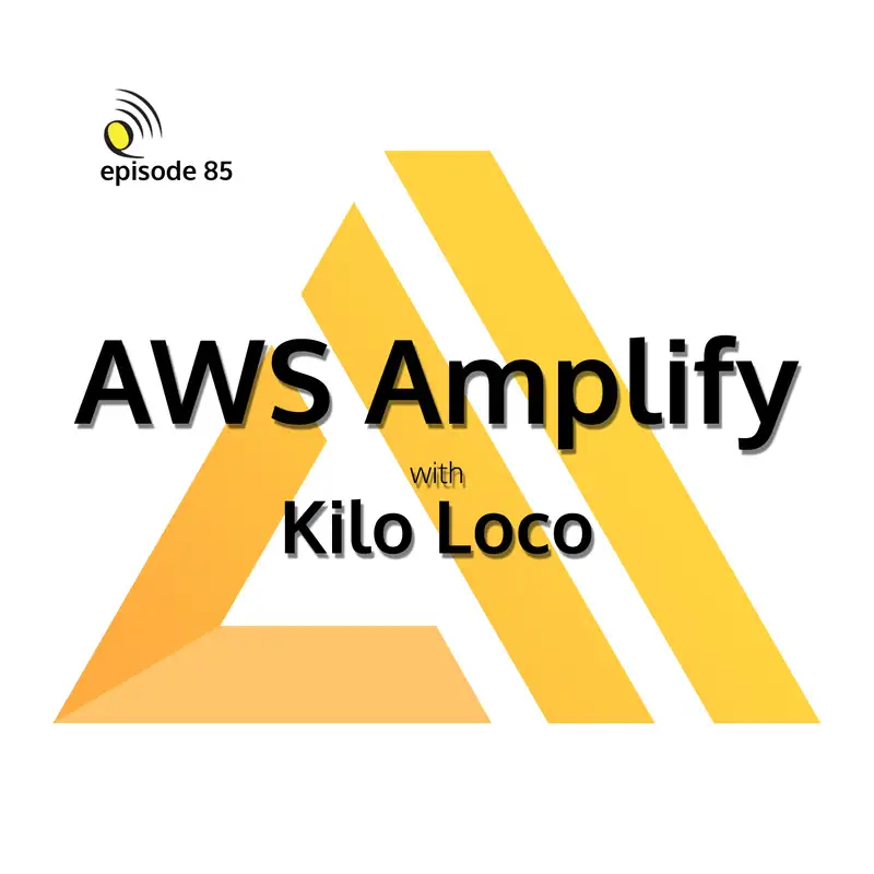 AWS Amplify with Kilo Loco