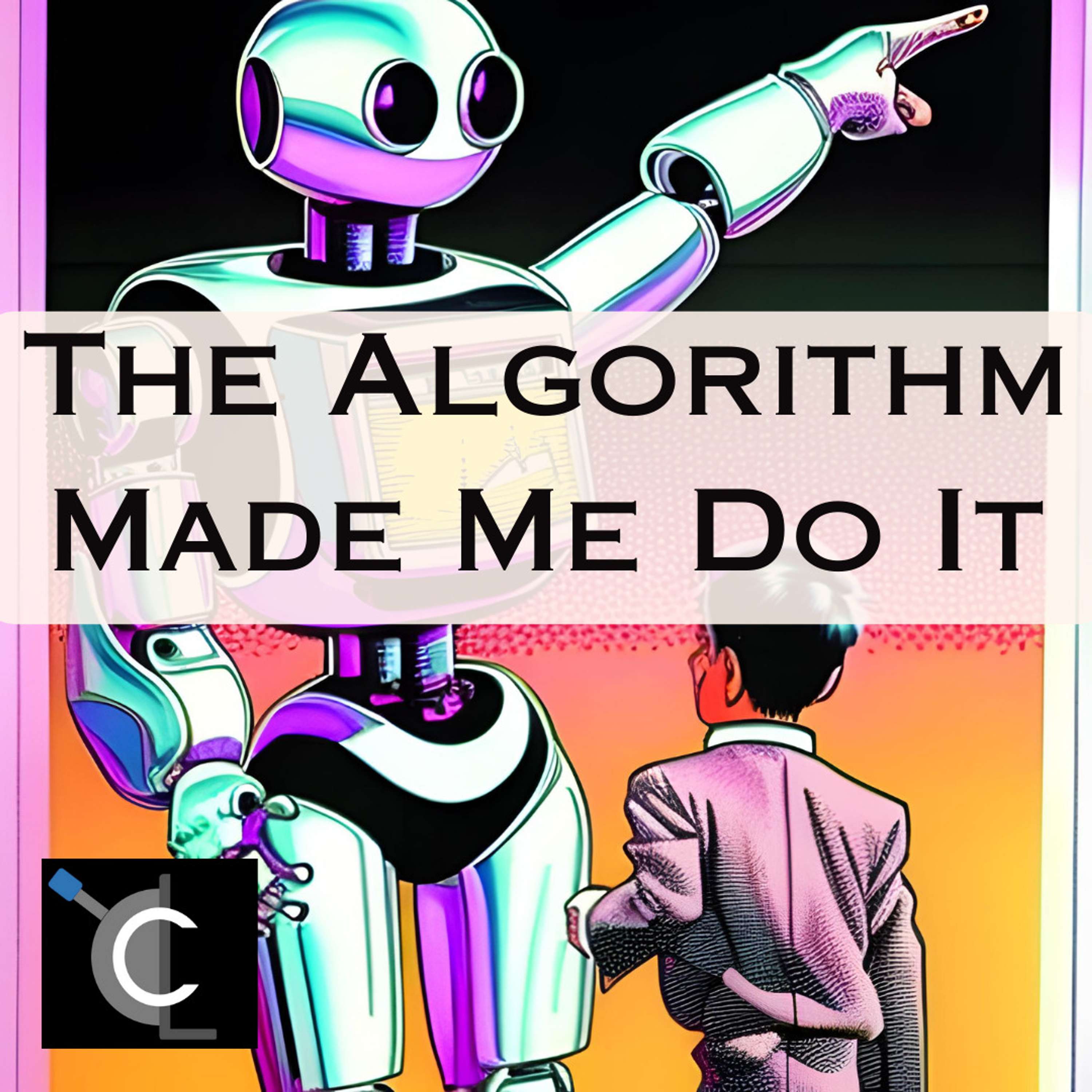 The Algorithm Made Me Do It
          
          
            
              [61]