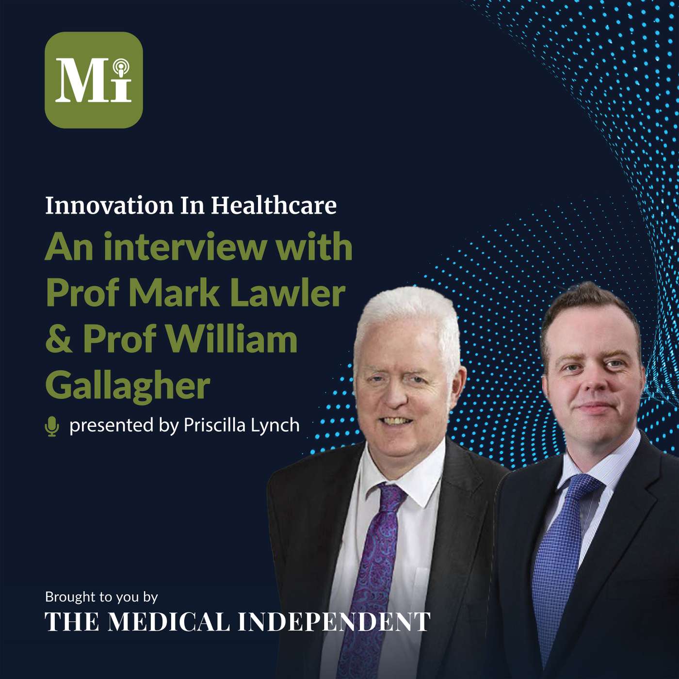 An interview with Prof Mark Lawler & Prof William Gallagher
