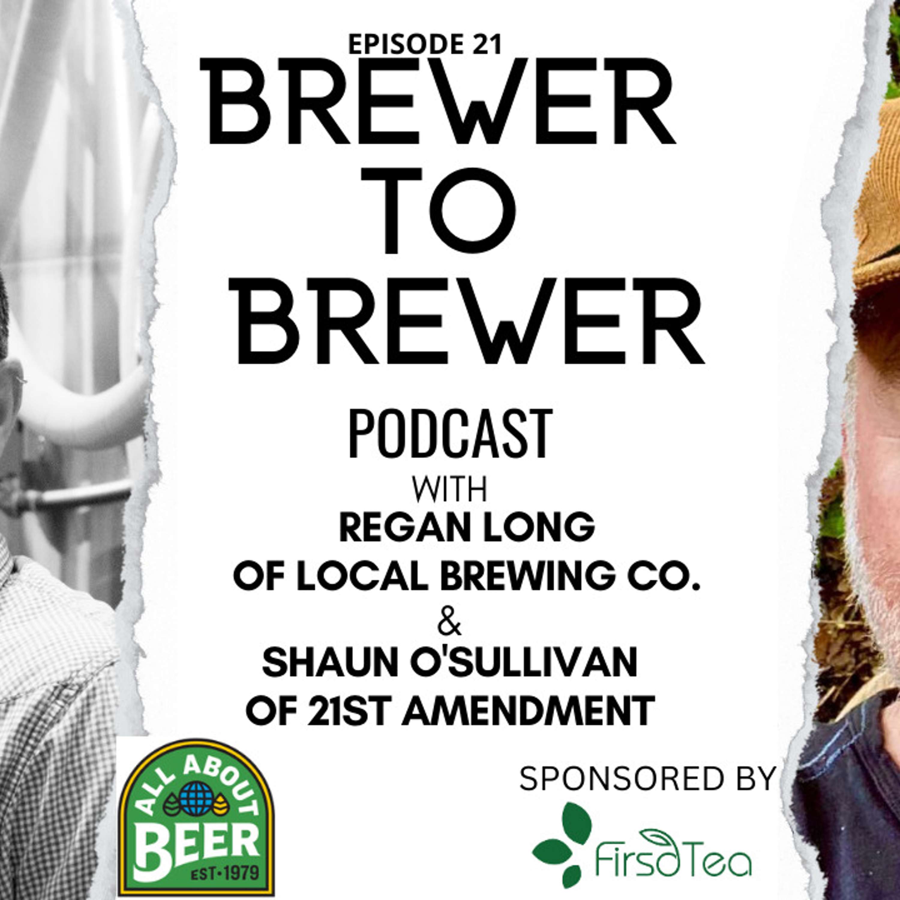 Brewer to Brewer: Regan Long and Shaun O’Sullivan (Ep. 21)