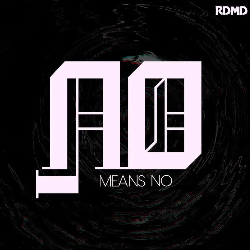 No means no!