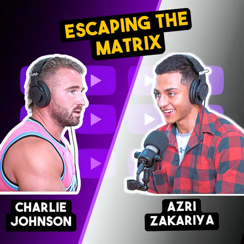 Charlie Johnson on Mindset Behind Success in Fitness & Business | Azri Zakariya | Podcast #1