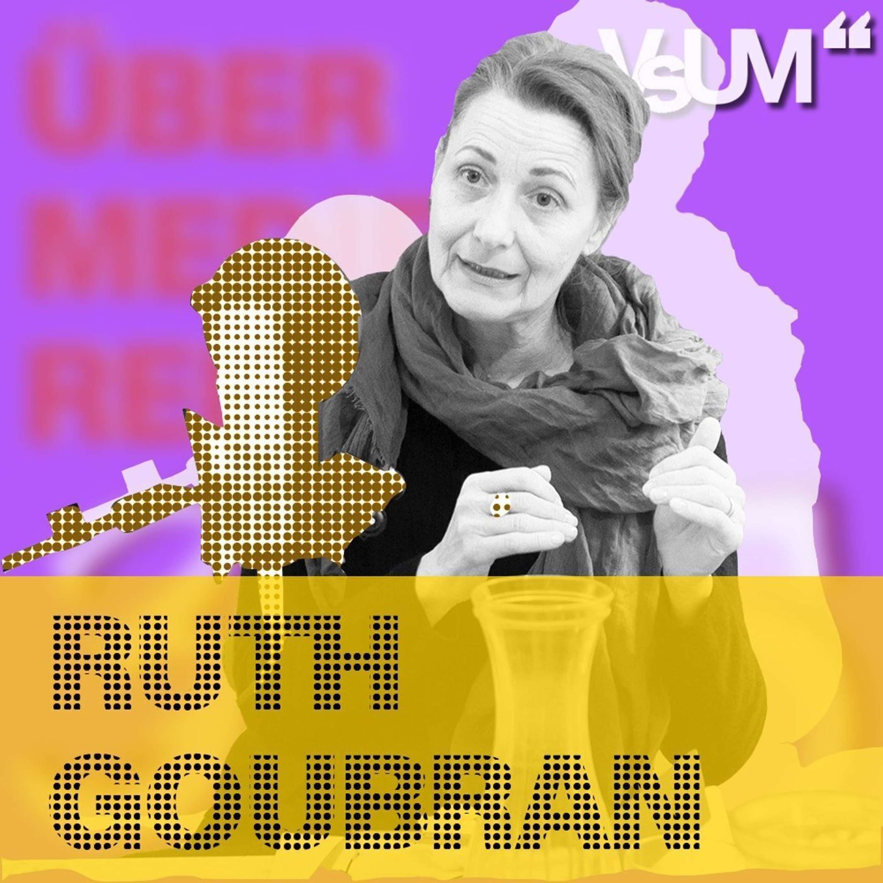 # 420 Ruth Goubran: "Vermehrt Schönes" ist ein Aufruf etwas zu bewirken! | 21.03.22