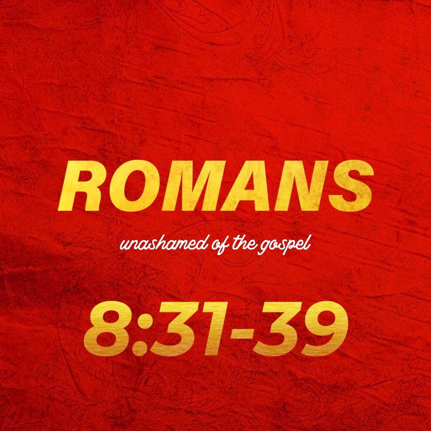 Romans 8:31-39 episode artwork