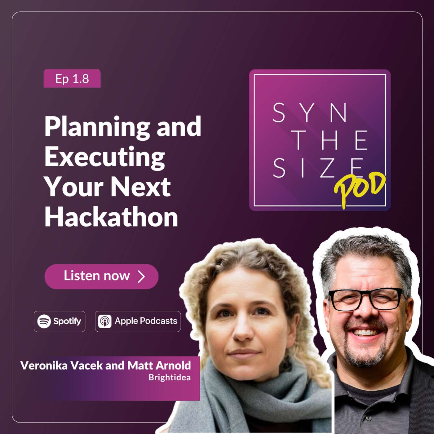 Ep. 1.8: Planning and Executing Your Next Hackathon with Veronika Vacek and Matt Arnold