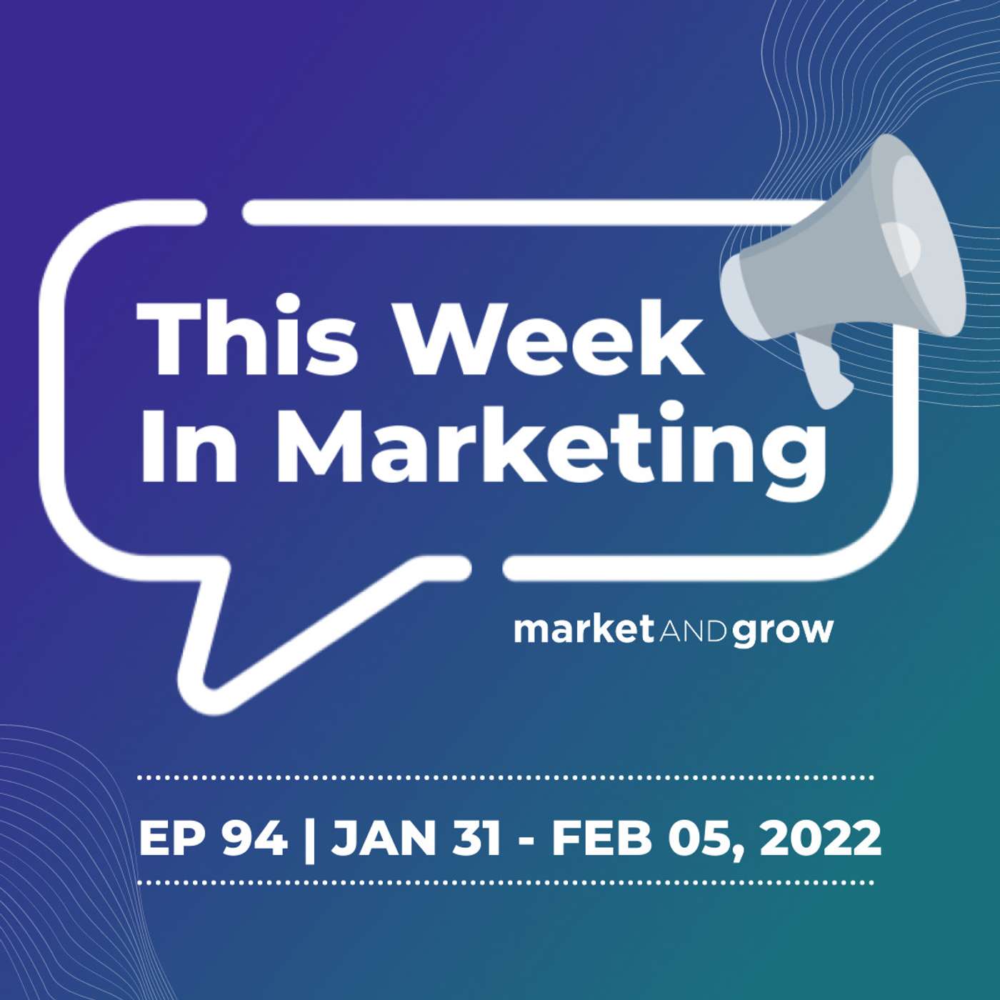 #TWIMshow - This Week in Marketing