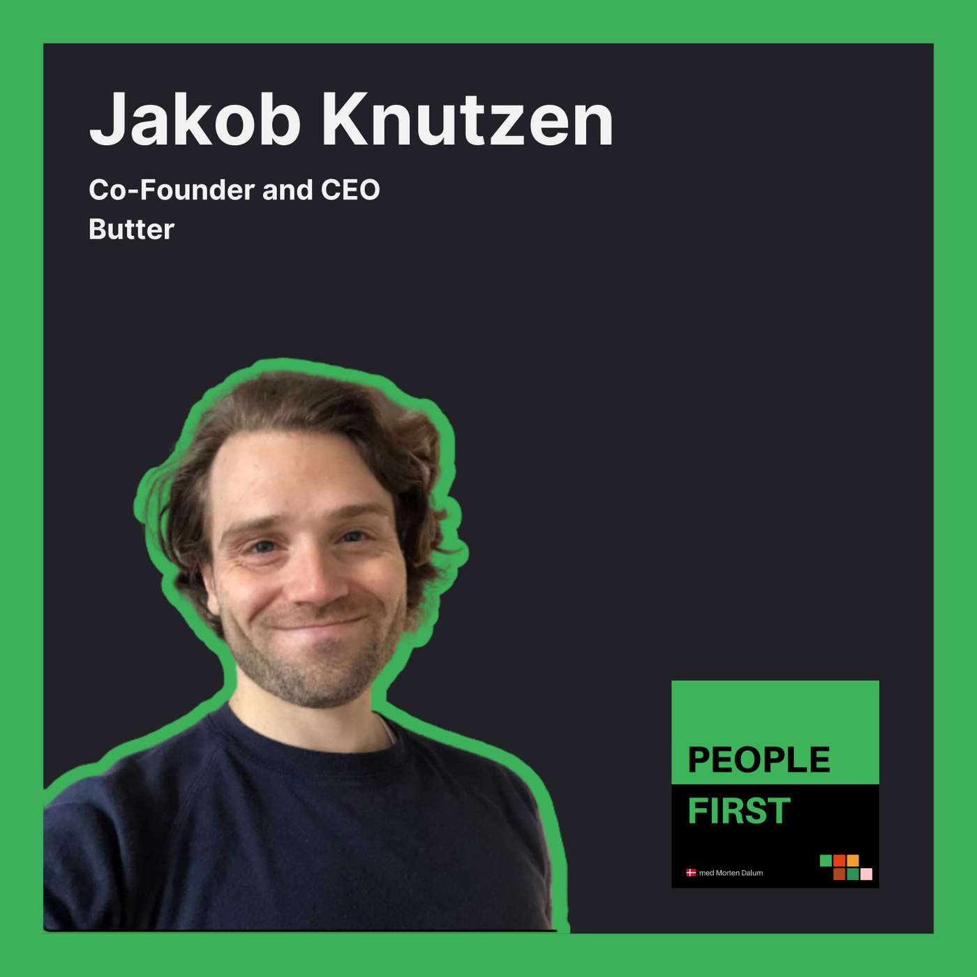 Jakob fra Butter bygger en Full Remote virksomhed Jakob fra Butter bygger en Full Remote virksomhed