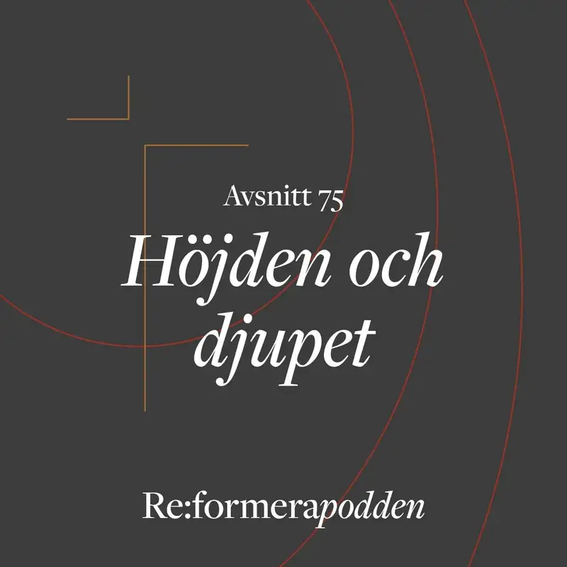 Avsnitt 75 - Höjden och djupet, bredden och längden
