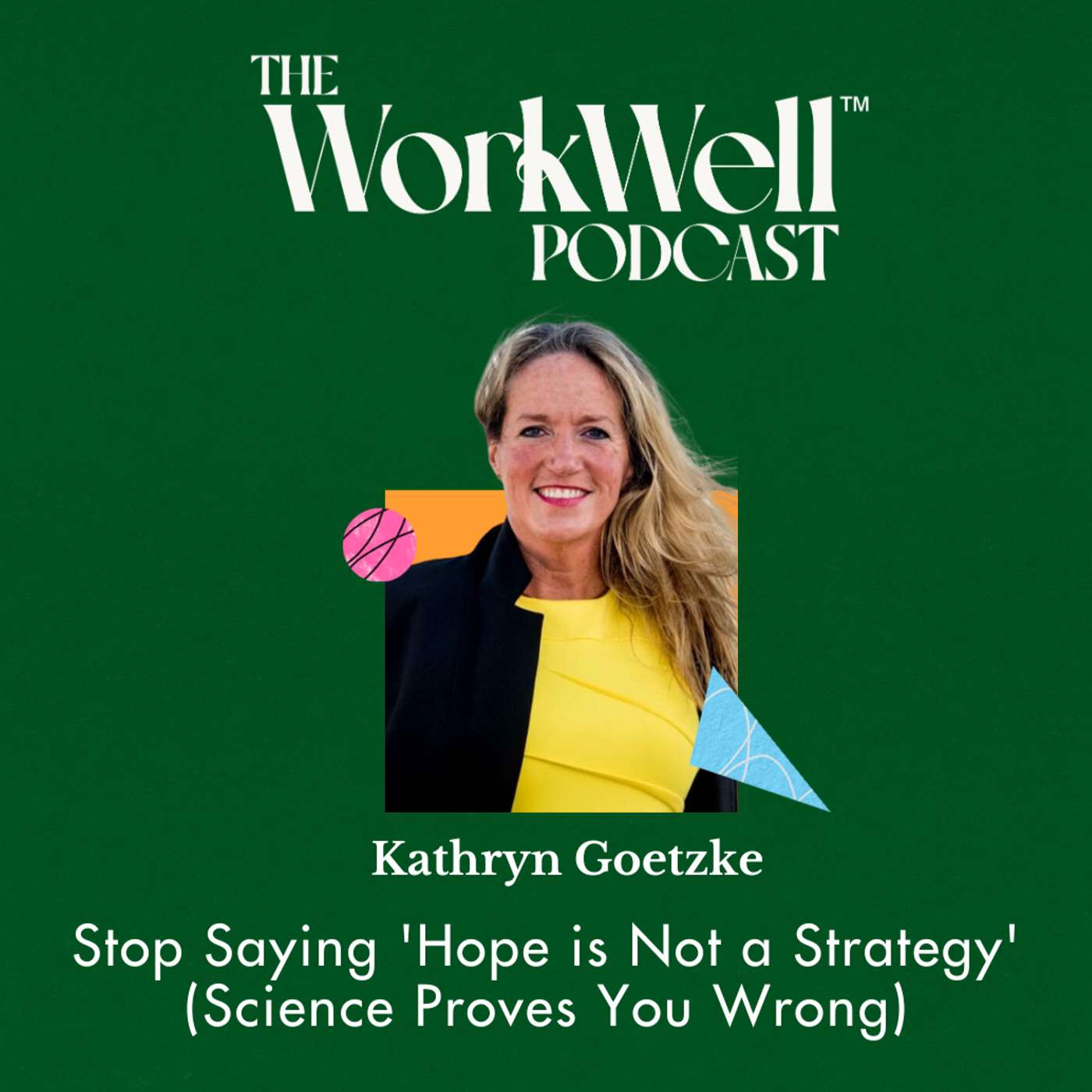 The WorkWell Podcast™