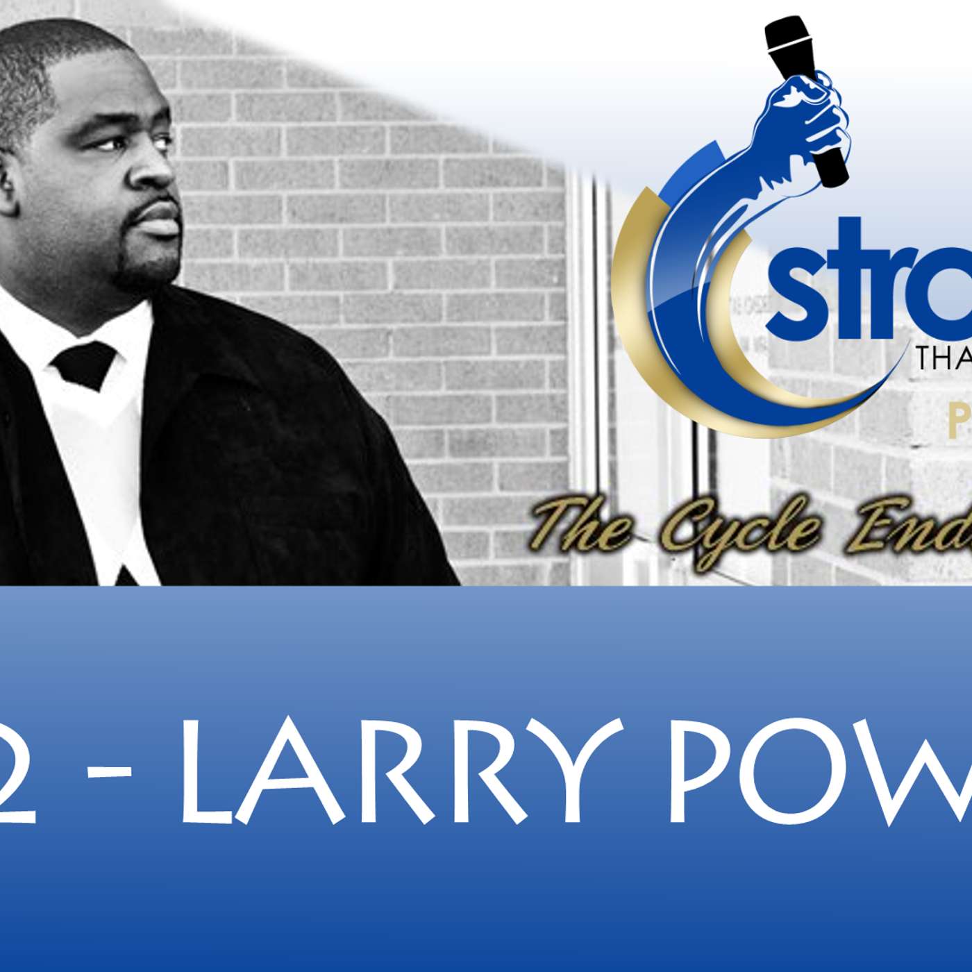 Stronger Than My Father Podcast