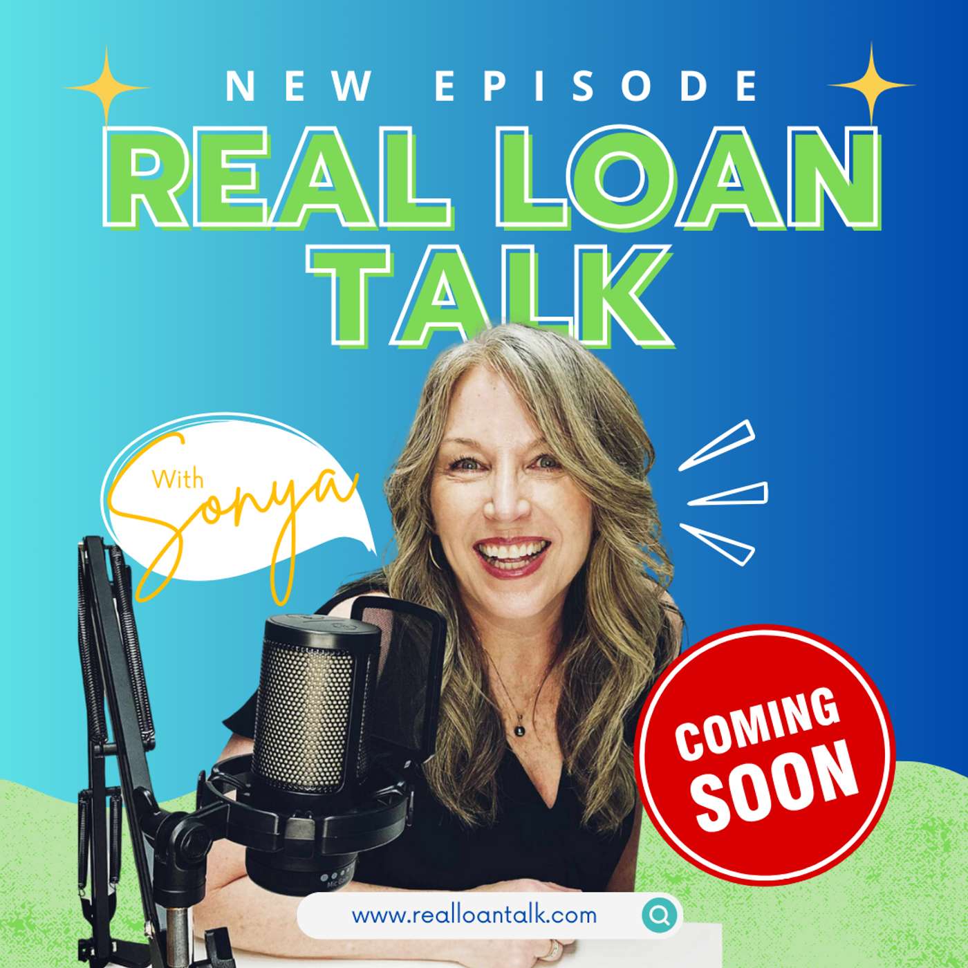 Real Loan Talk with Sonya
