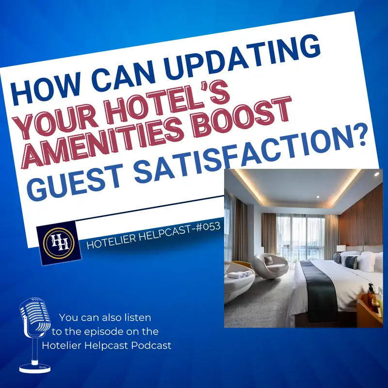 How Can Updating Your Hotels Amenities Boost Guest Satisfaction?-053