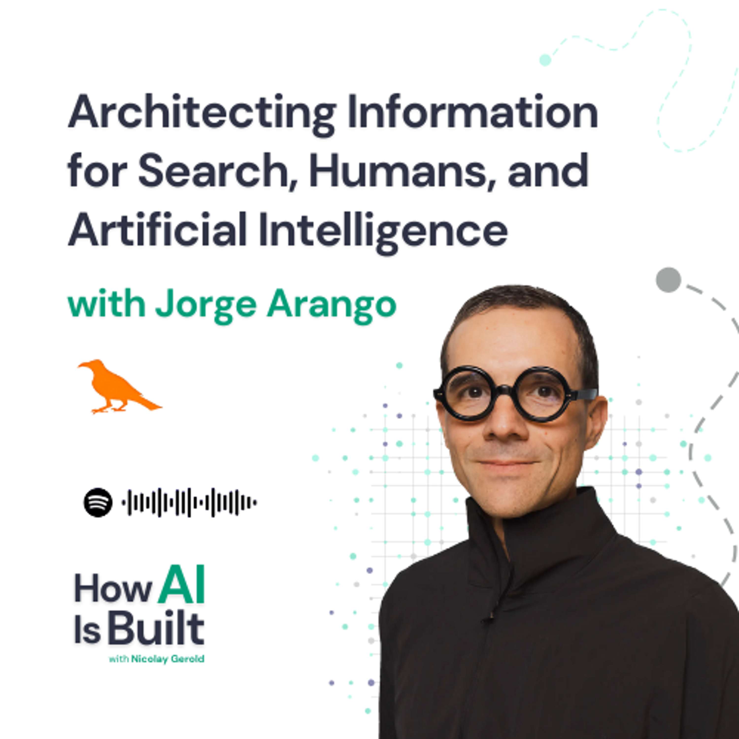 #047 Architecting Information for Search, Humans, and Artificial Intelligence