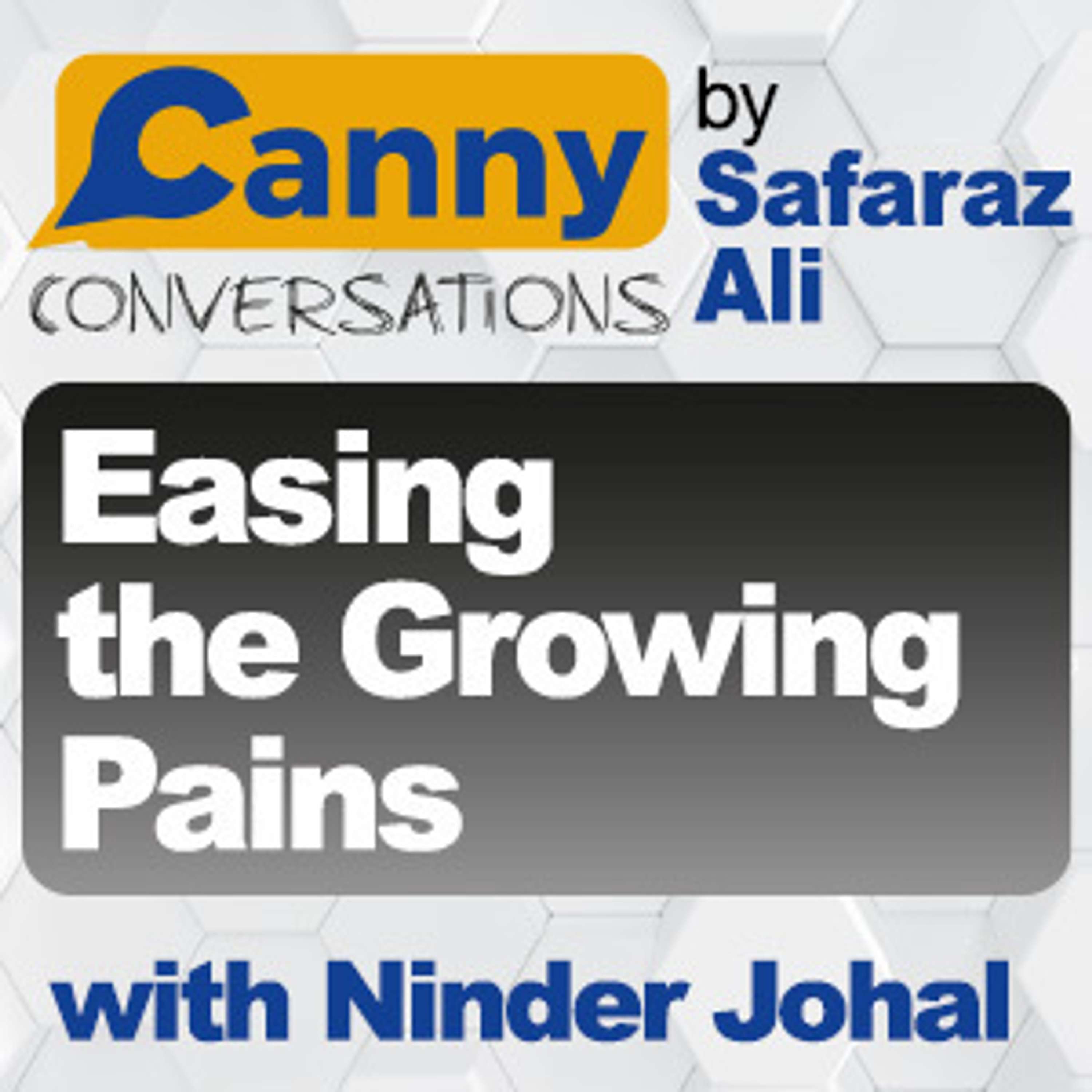 Canny Conversations Podcast by Safaraz Ali