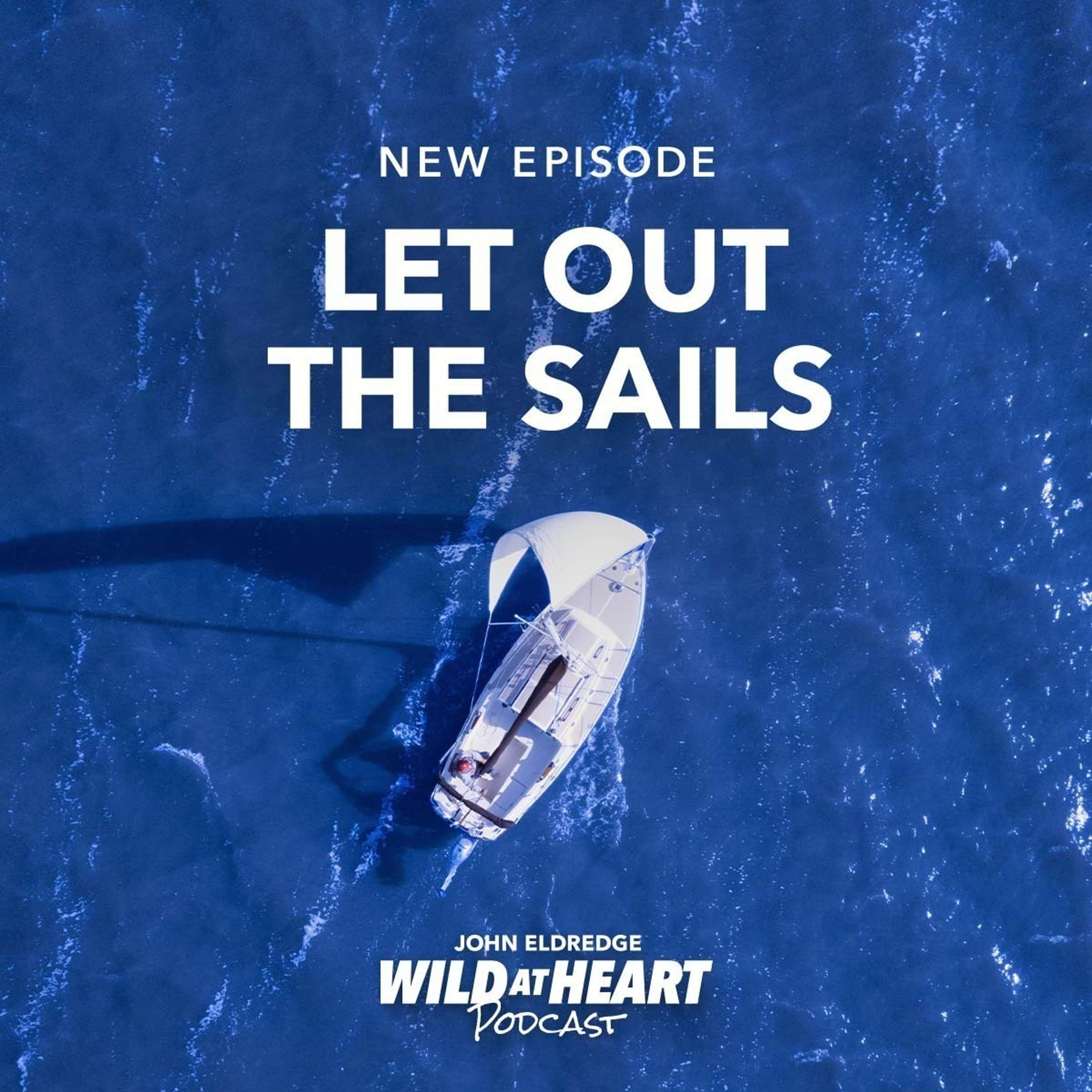 Let Out the Sails