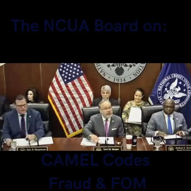 #76 NCUA Board On: CAMEL CODES, FRAUD and Field of Membership