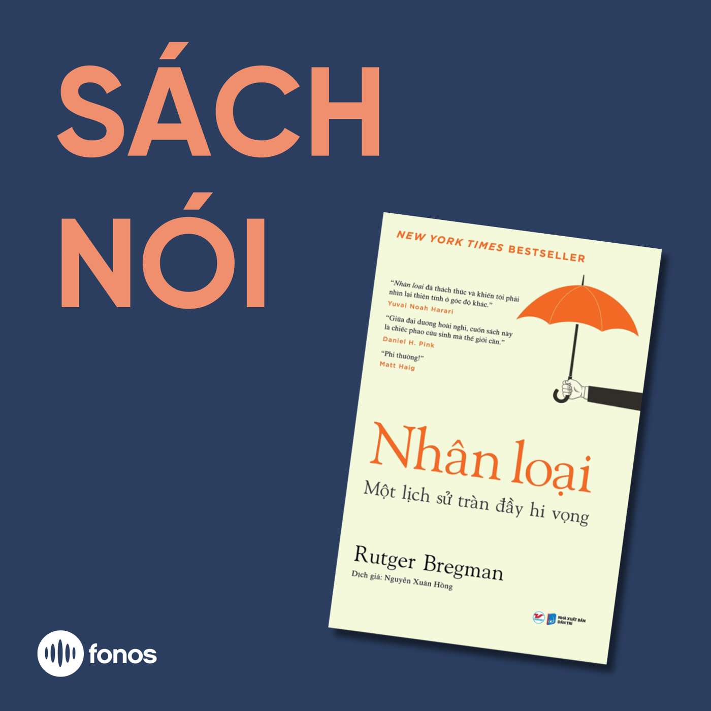 Nhân Loại - Một Lịch Sử Tràn Đầy Hi Vọng [Sách Nói]