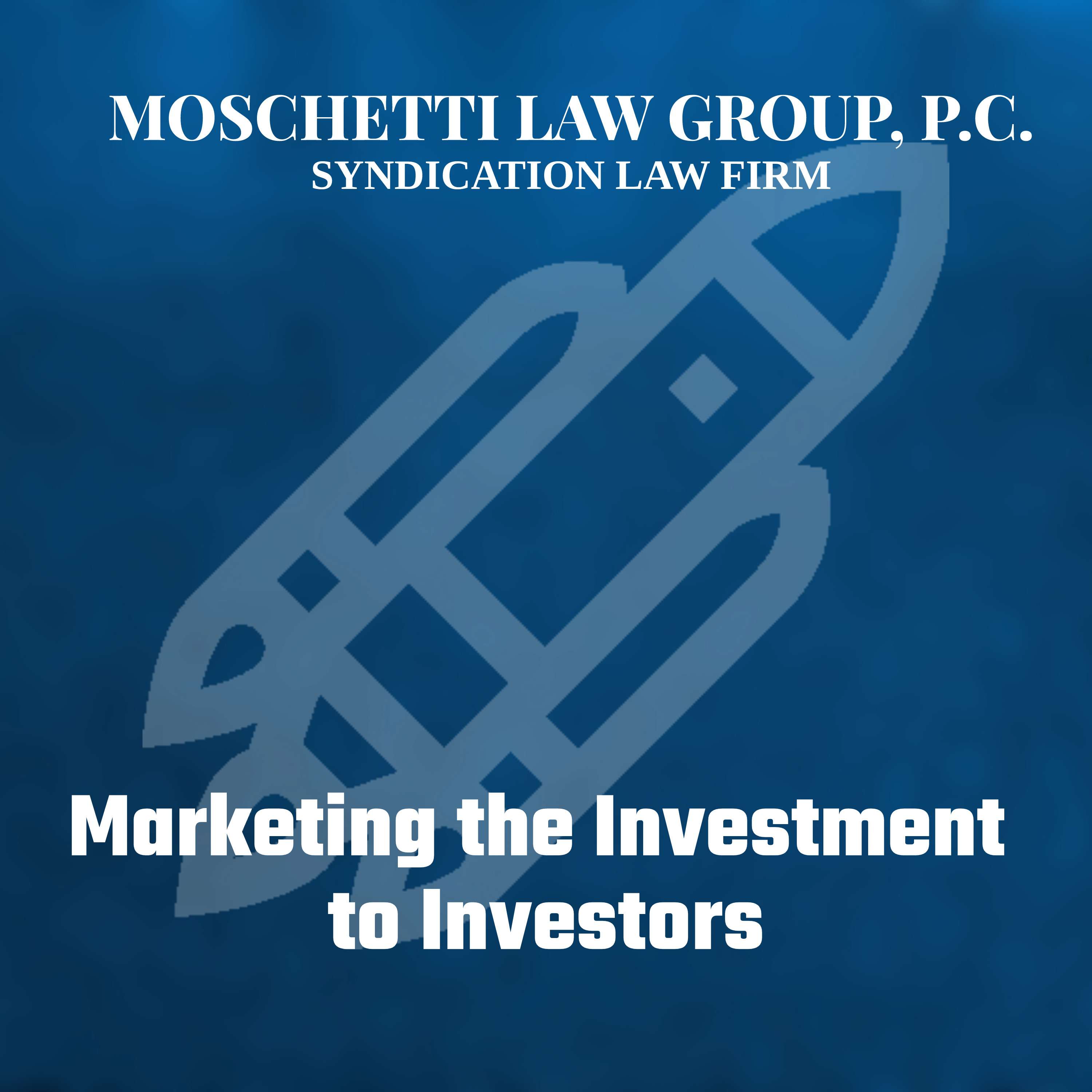 Syndication Law & The Private Placement Memorandum Attorney