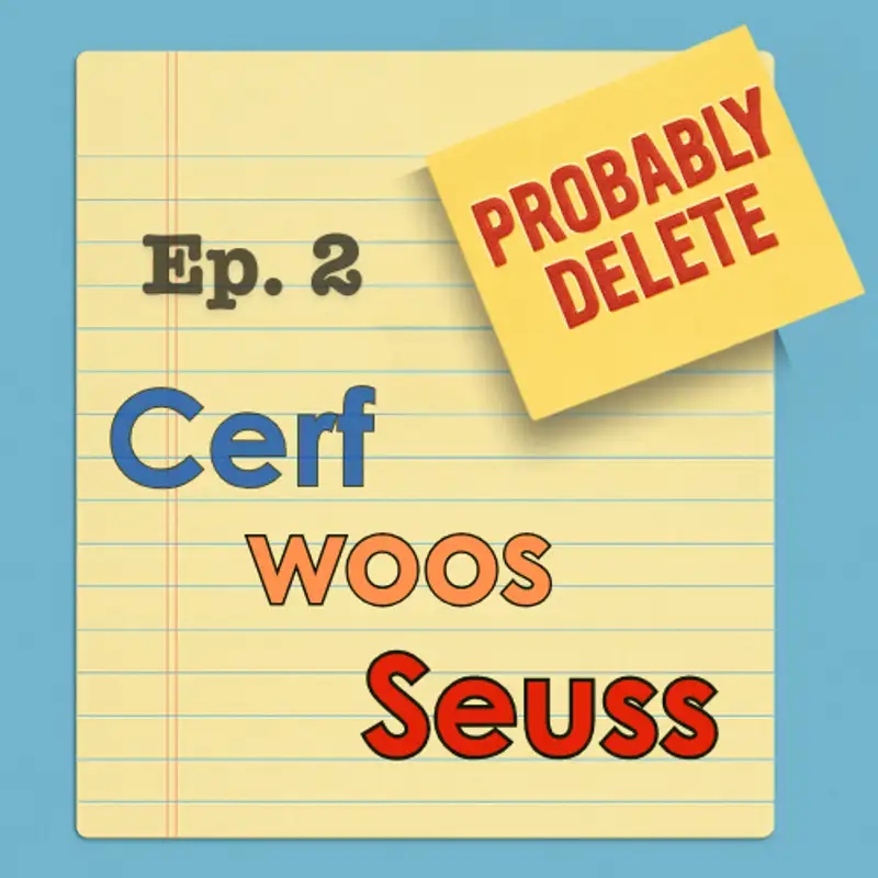 #2: Cerf woos Seuss (Ted Giesel & Bennett Cerf)