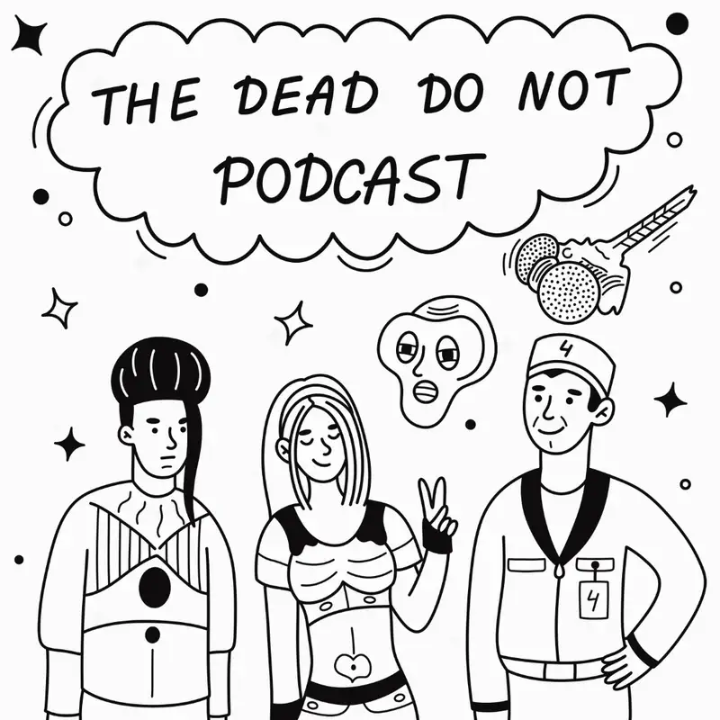 The Dead Do Not Podcast: A Lexx Rewatch