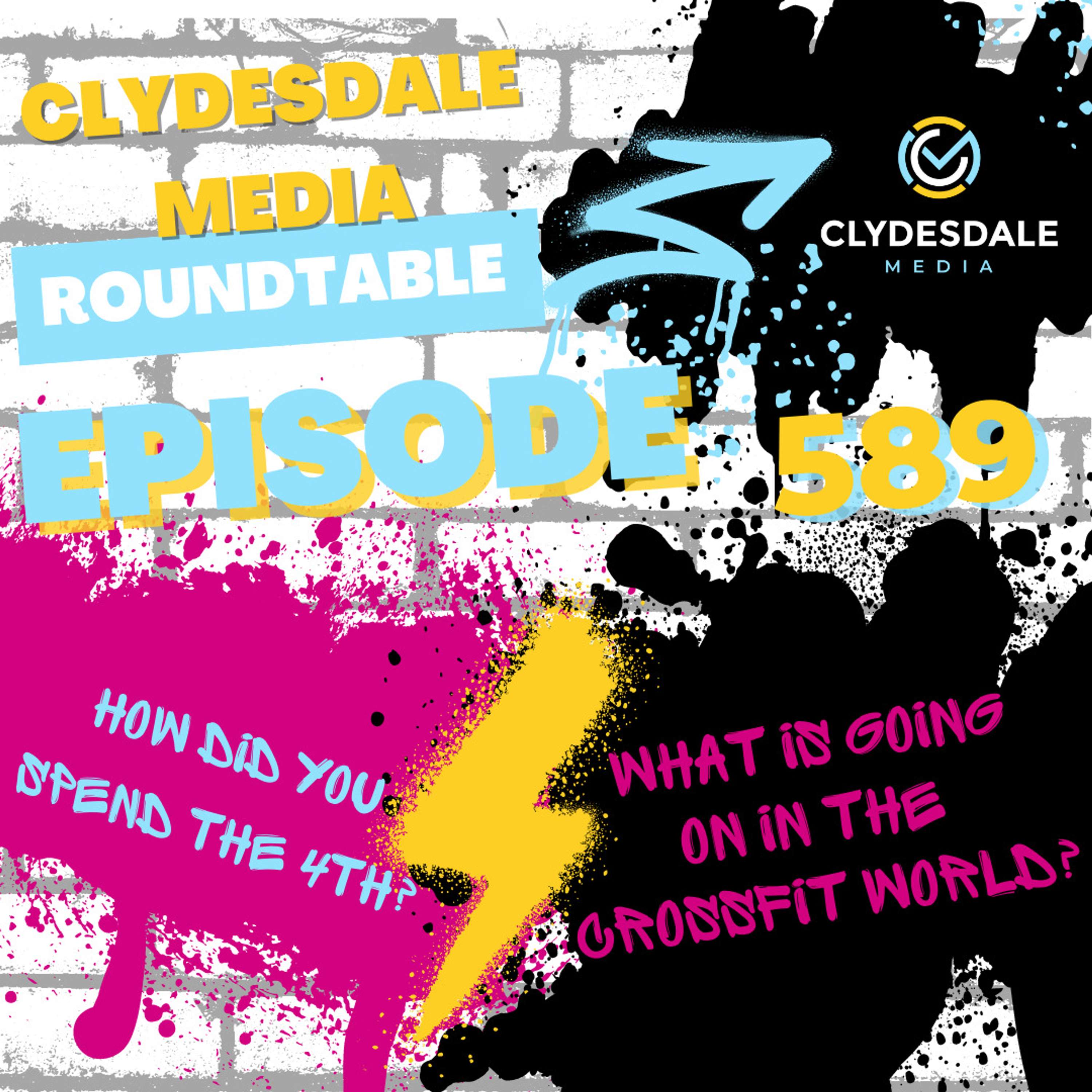 The Clydesdale Media Roundtable - How Was Your 4th of July Weekend?