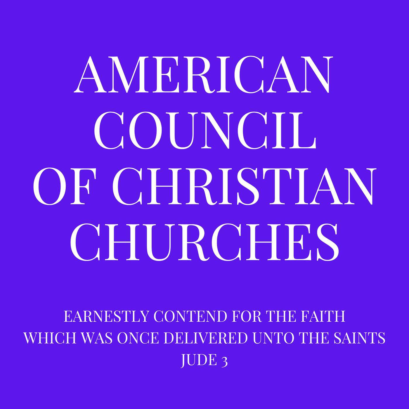 The American Council of Christian Churches Podcast