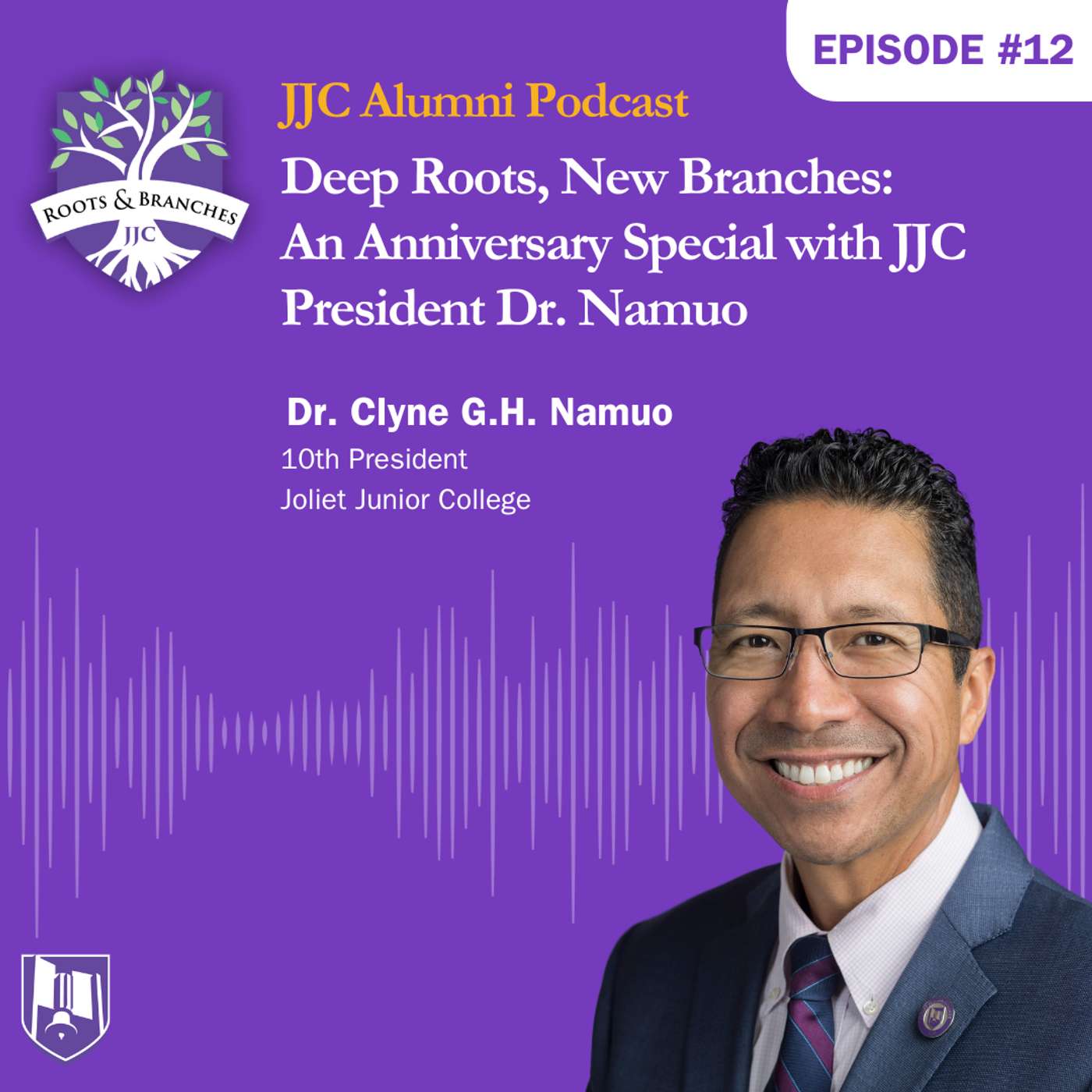Deep Roots, New Branches: An Anniversary Special with JJC President Dr. Namuo