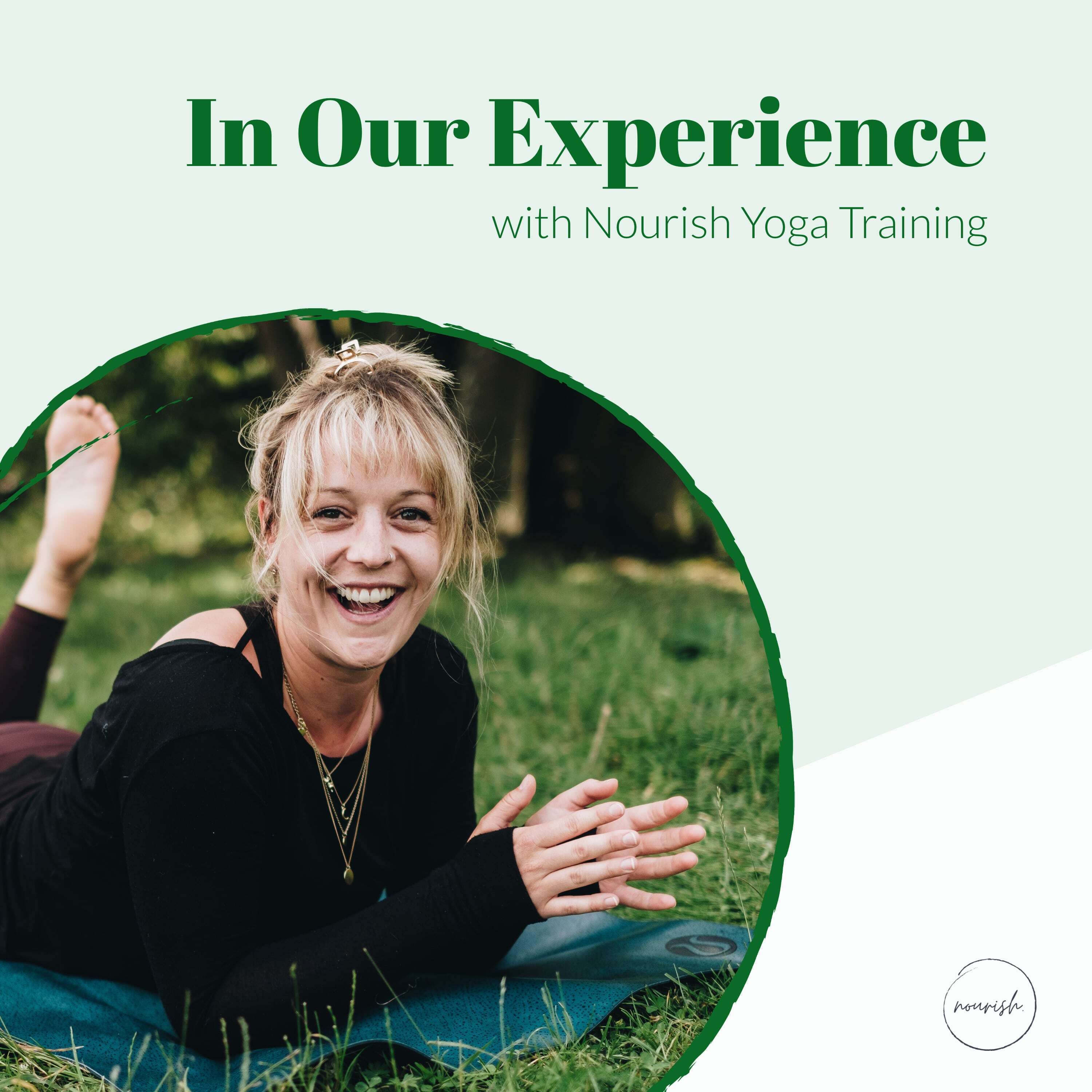 In Our Experience with Nourish Yoga Training