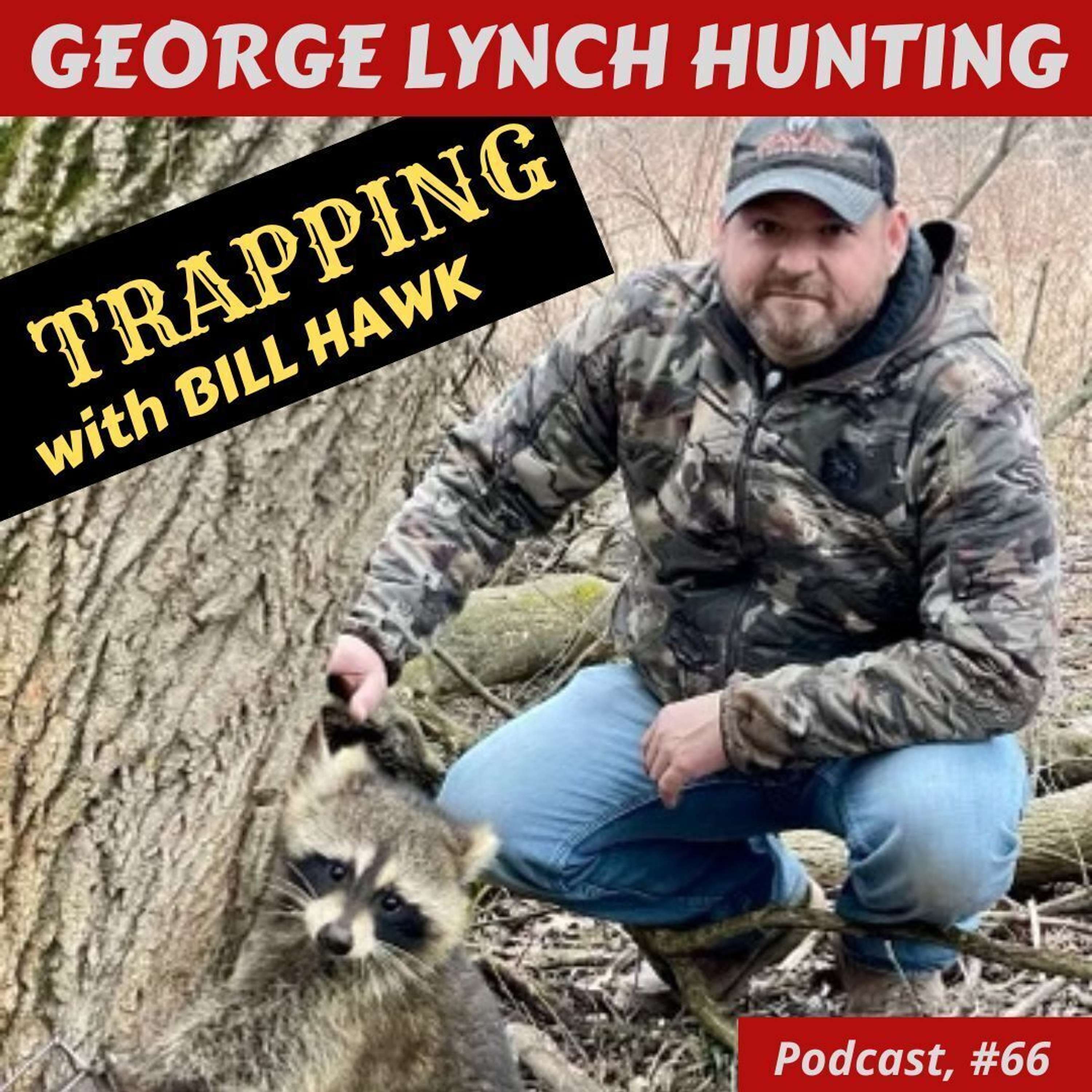 TRAPPING with BILL HAWK