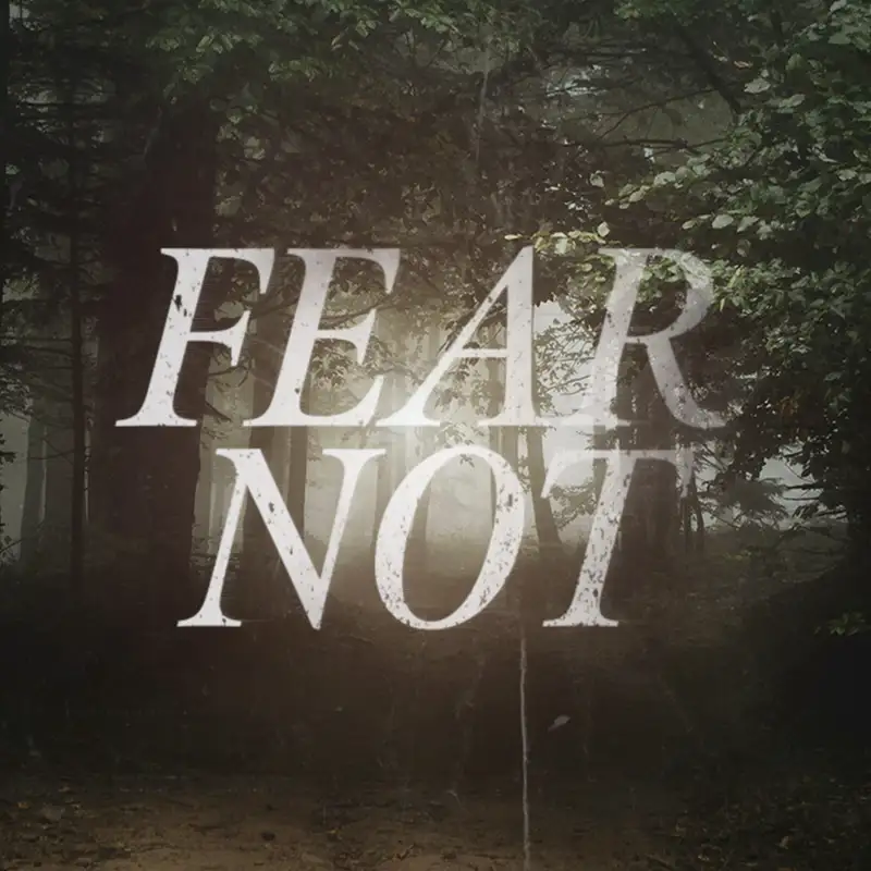 SVL - Fear Not - "Nothing Else to Fear"