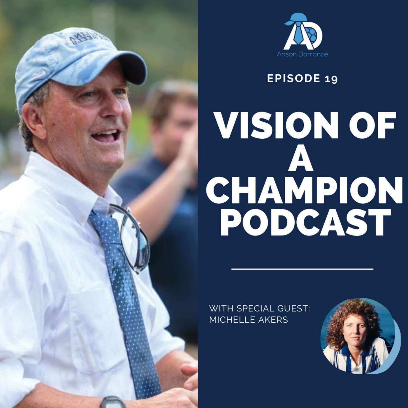 Vision of a Champion with Anson Dorrance