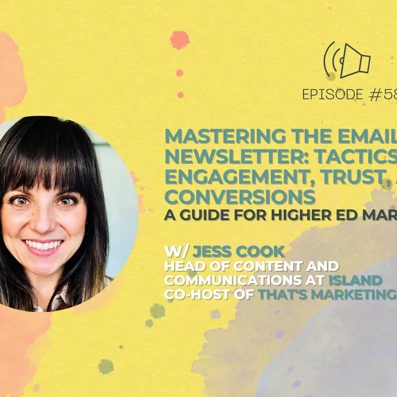 #58 - Mastering The Email Newsletter: Tactics for Engagement, Trust, & Conversions w/ B2B and B2C expert, Jess Cook
