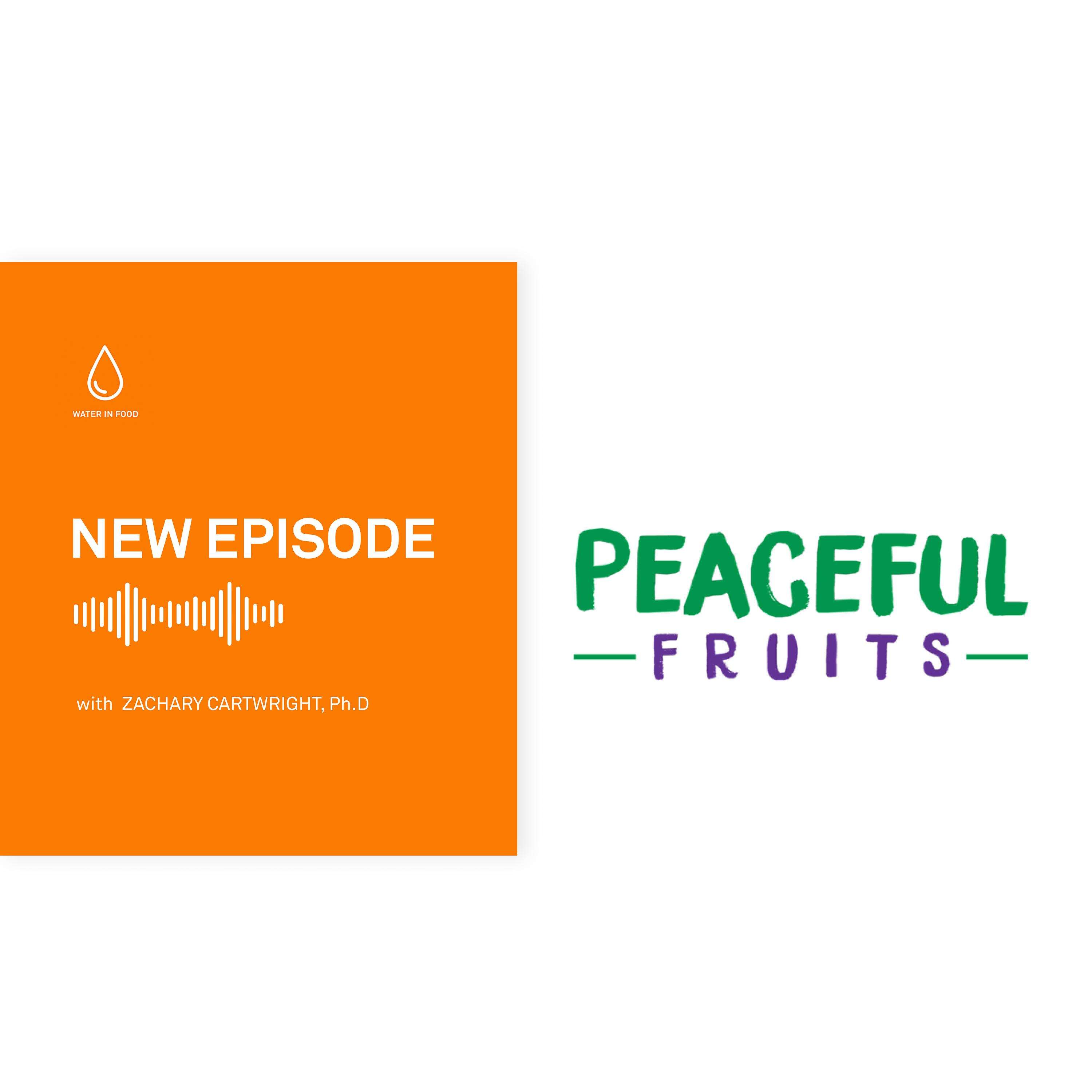 Episode 13: Peaceful Fruits