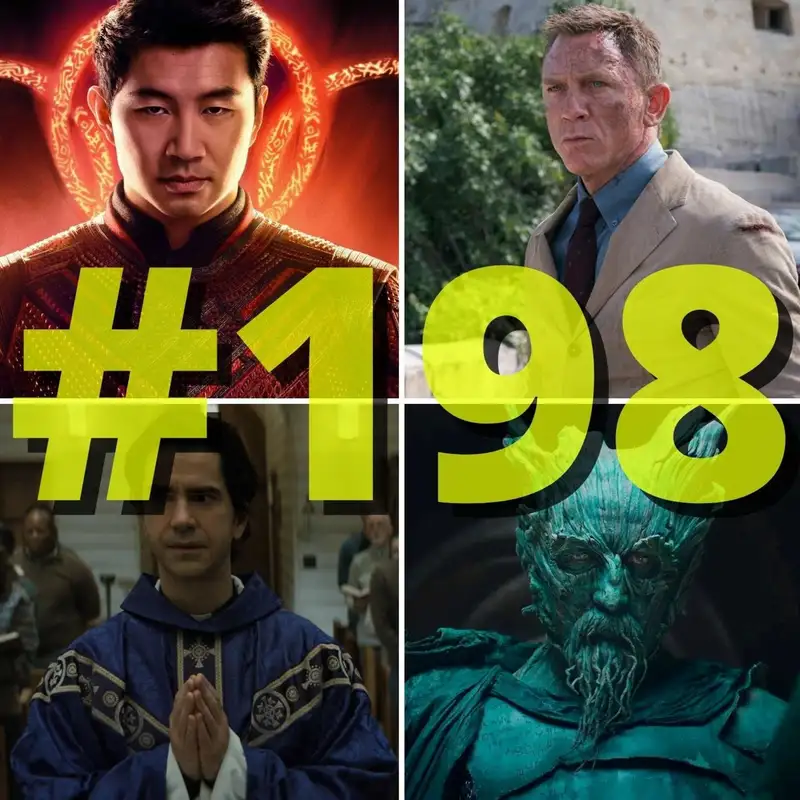 198. adás: 007 Nincs idő meghalni, Shang-Chi, Eleven kór, The Green Knight stb.