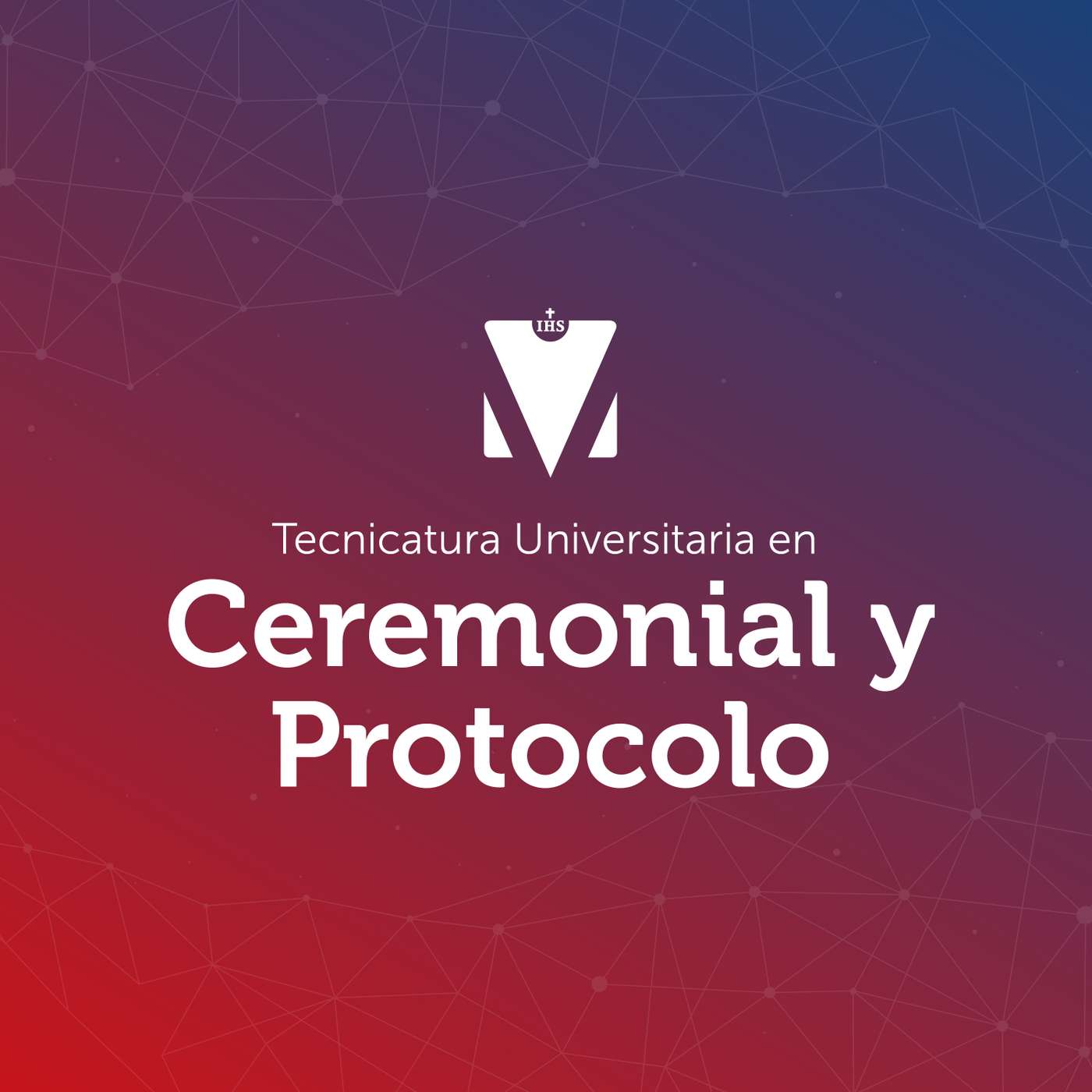 TECNICATURA UNIVERSITARIA EN CEREMONIAL Y PROTOCOLO