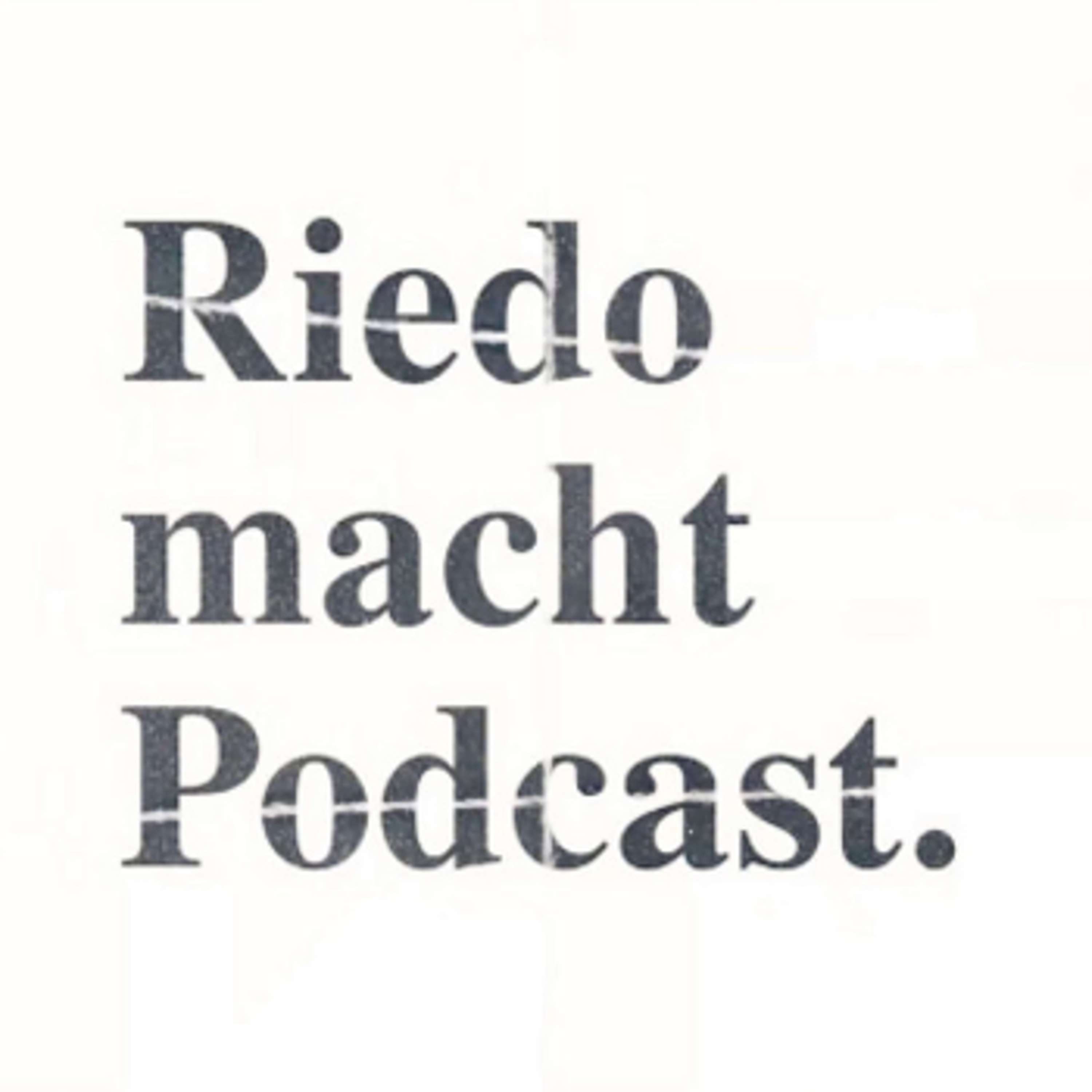 Riedo macht Podcast