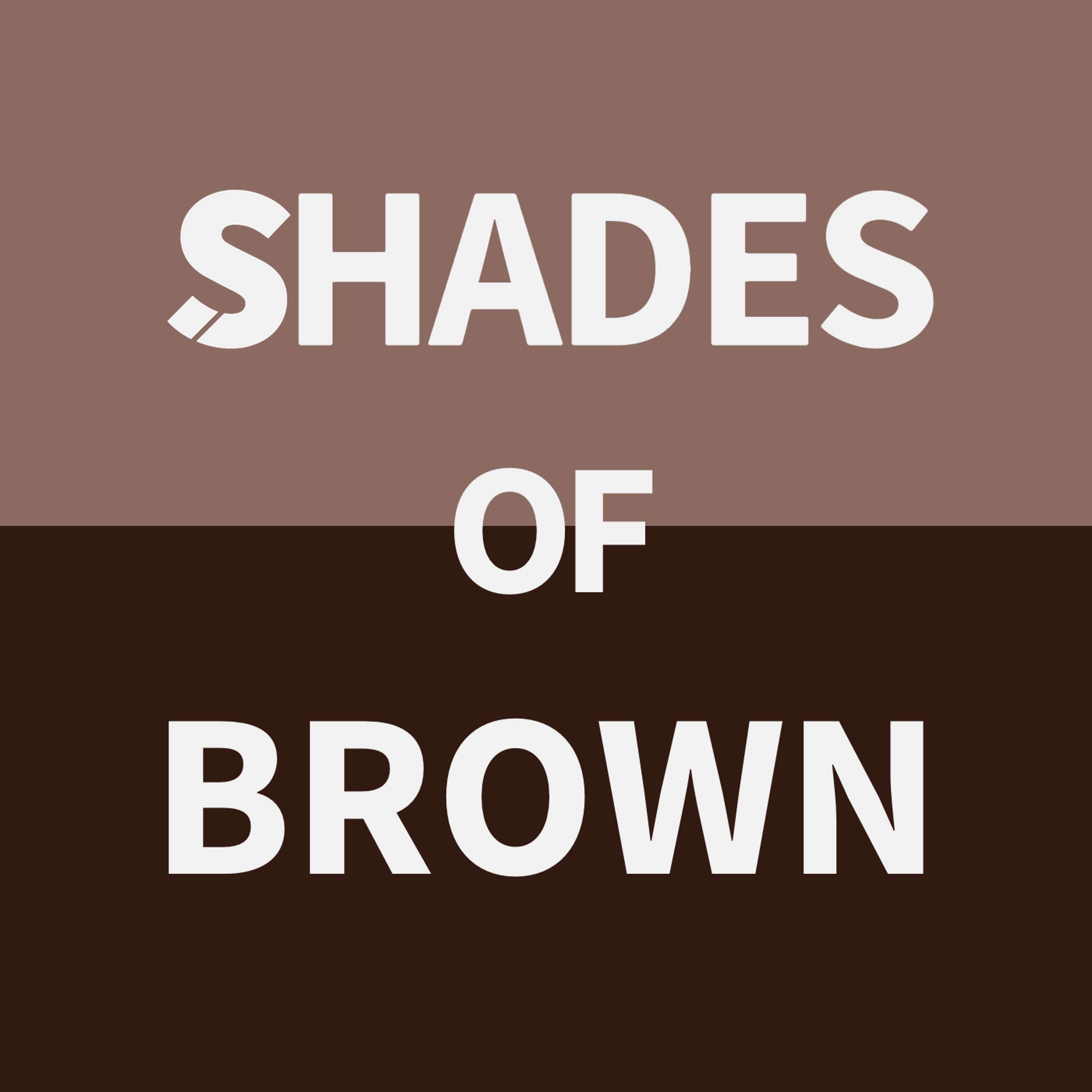 Shades Of Brown